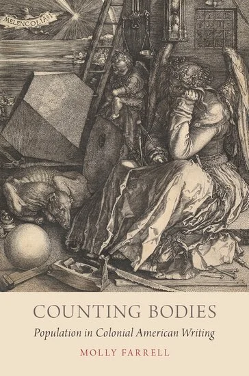Book cover titled 'Counting Bodies: Population in Colonial American Writing' by Molly Farrell, featuring an illustration of colonial American life with people, a dog, and various objects.