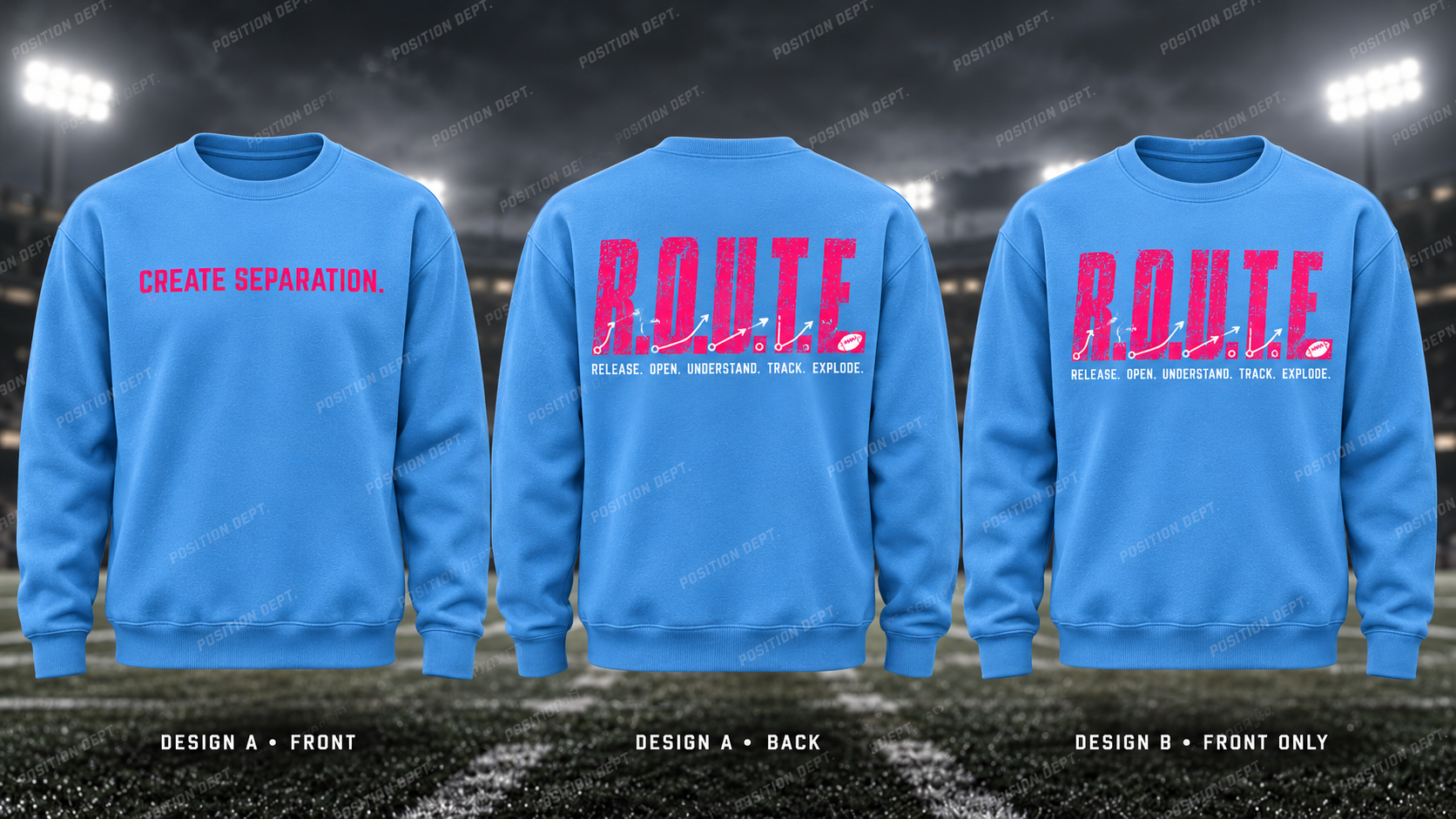 Position Dept. R.O.U.T.E. football crewneck in Sky Blue / Hot Pink. Design A slogan front and graphic back; Design B graphic front only with blank back.