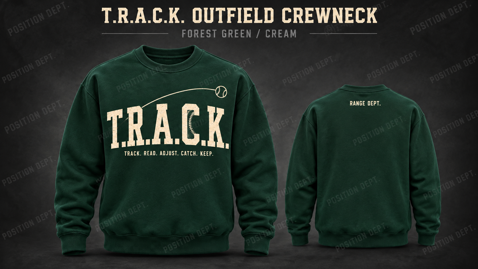 Position Dept. T.R.A.C.K. outfield crewneck in Forest Green / Cream, front and back views, baseball and softball leisure wear.