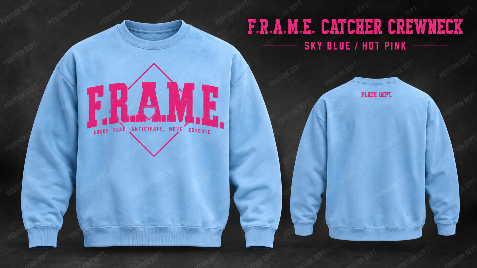 Position Dept. F.R.A.M.E. catcher crewneck in Sky Blue / Hot Pink, front and back views, baseball and softball leisure wear.