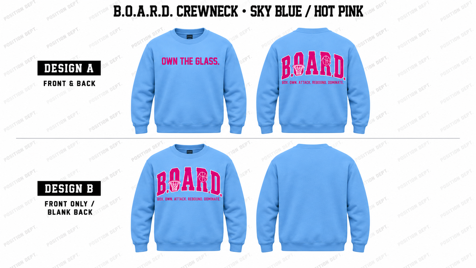 Position Dept. B.O.A.R.D. basketball crewneck in Sky Blue / Hot Pink, Design A front and back and Design B front-only with blank back.
