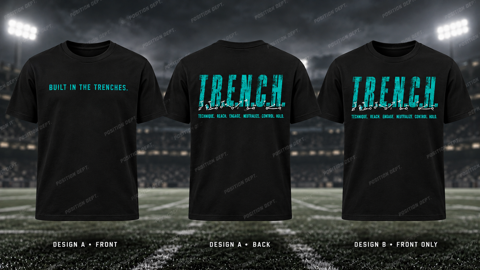 T.R.E.N.C.H. football T-shirt in Black / Teal. Design A slogan front and graphic back; Design B graphic front, blank back. Position Dept.