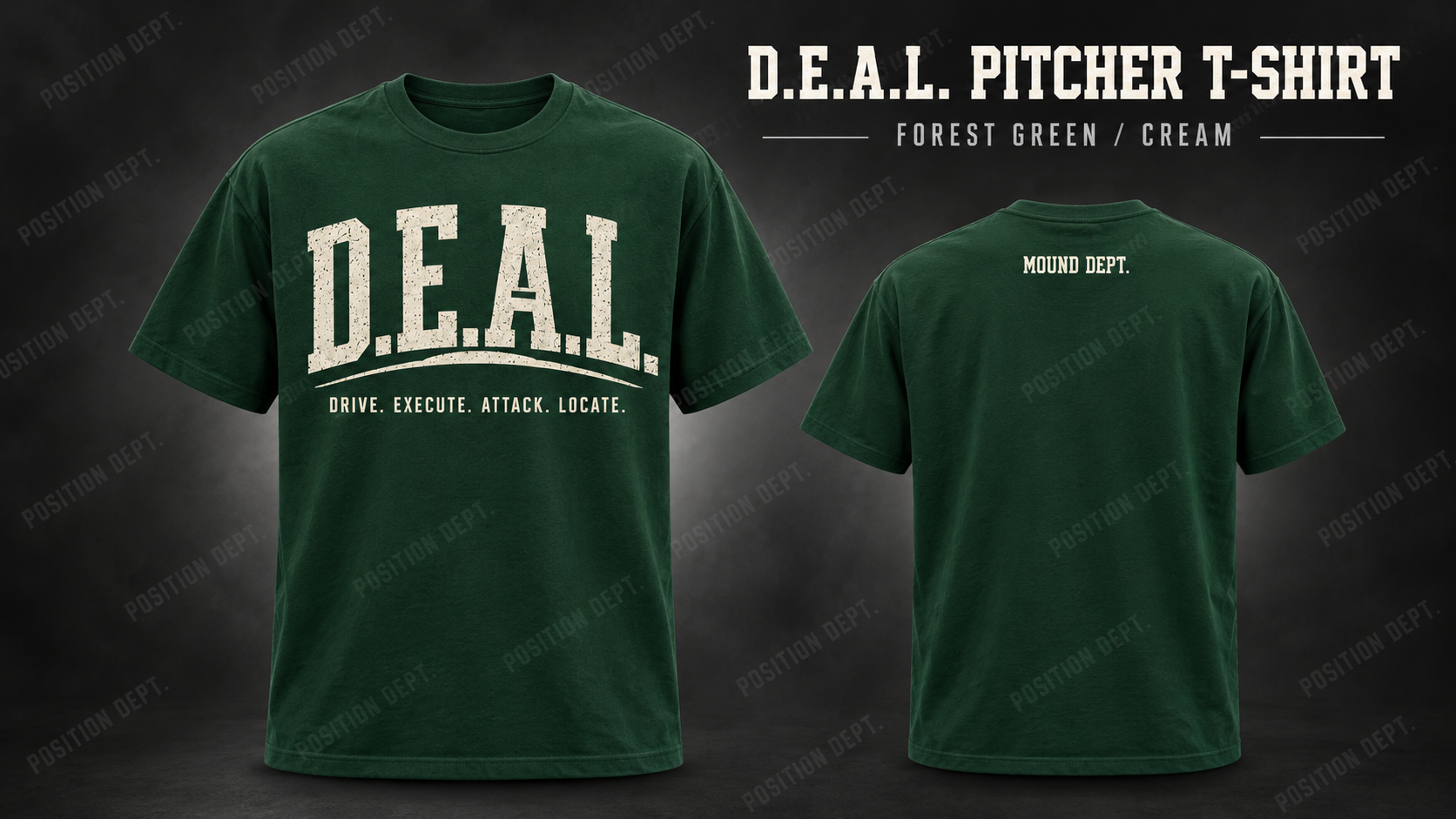 Position Dept. D.E.A.L. pitcher T-shirt in Forest Green / Cream, front and back views, baseball and softball leisure wear.