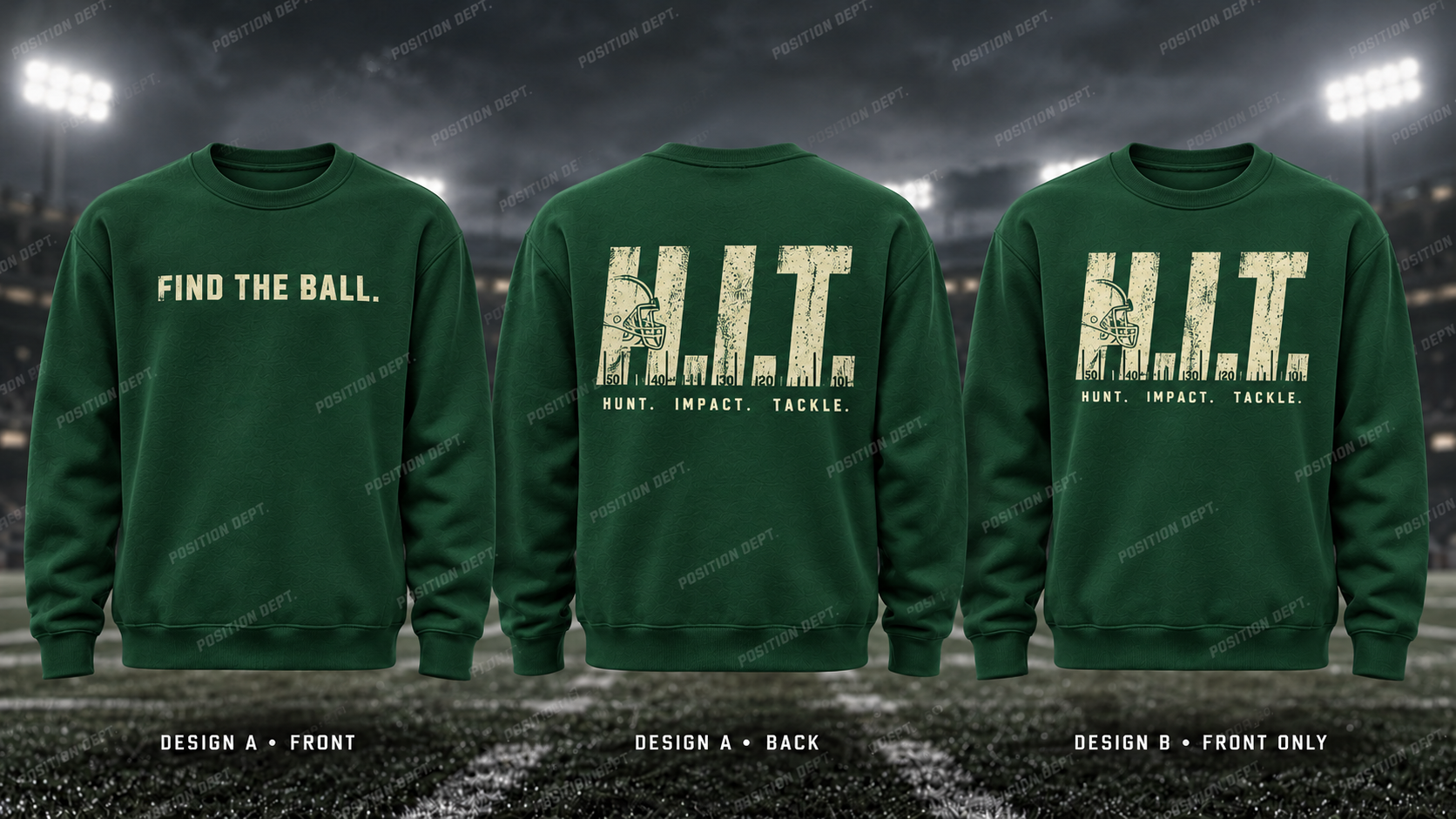 H.I.T. football crewneck in Forest Green / Cream. Design A slogan front and graphic back; Design B graphic front, blank back. Position Dept.