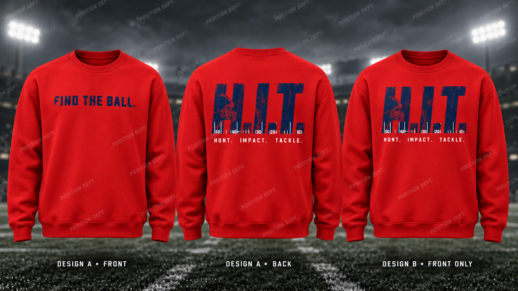 H.I.T. football crewneck in USA Red / White / Blue. Design A slogan front and graphic back; Design B graphic front, blank back. Position Dept.