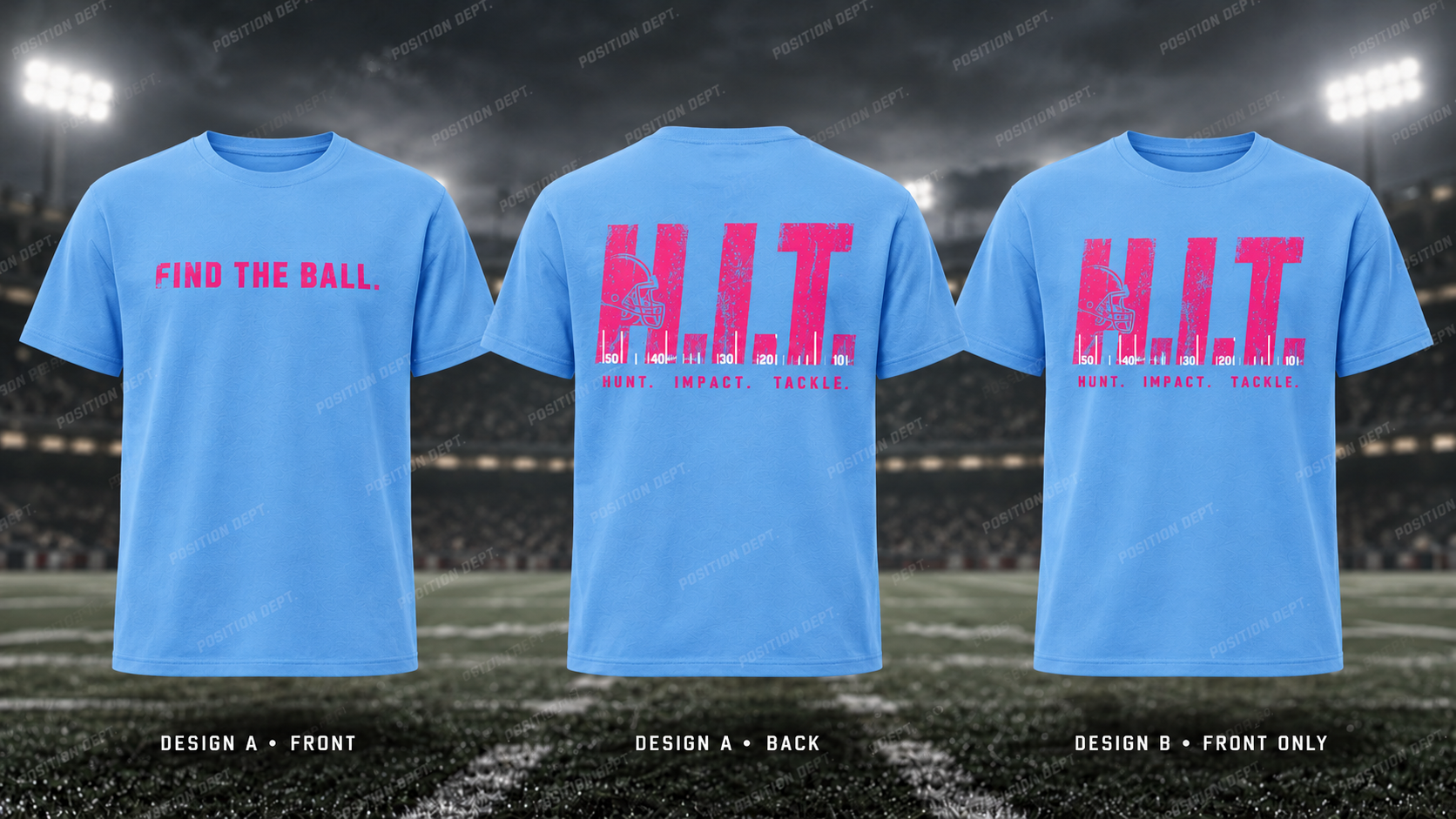 H.I.T. football T-shirt in Sky Blue / Hot Pink. Design A slogan front and graphic back; Design B graphic front, blank back. Position Dept.
