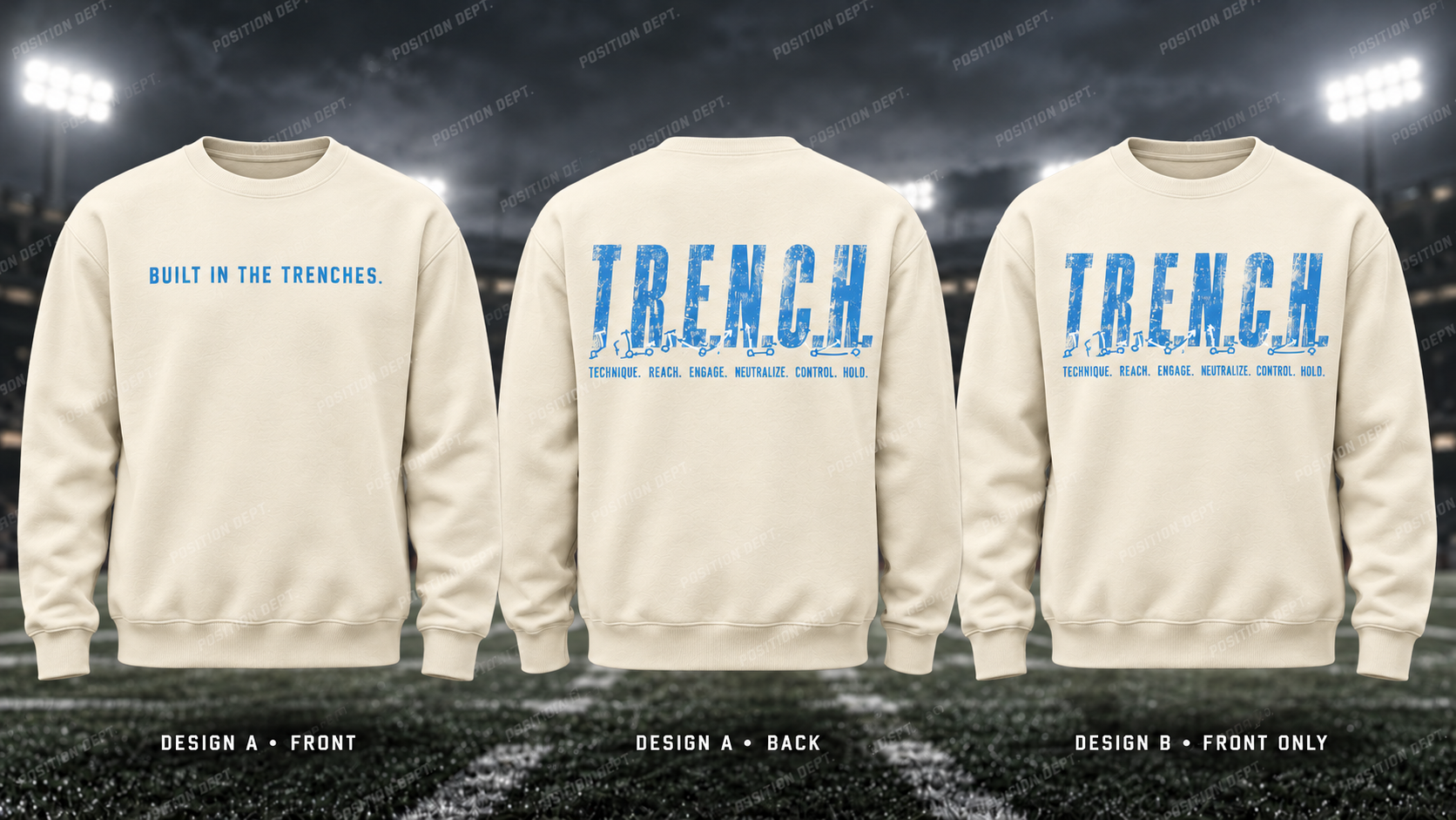 T.R.E.N.C.H. football crewneck in Cream / Carolina Blue. Design A slogan front and graphic back; Design B graphic front, blank back. Position Dept.