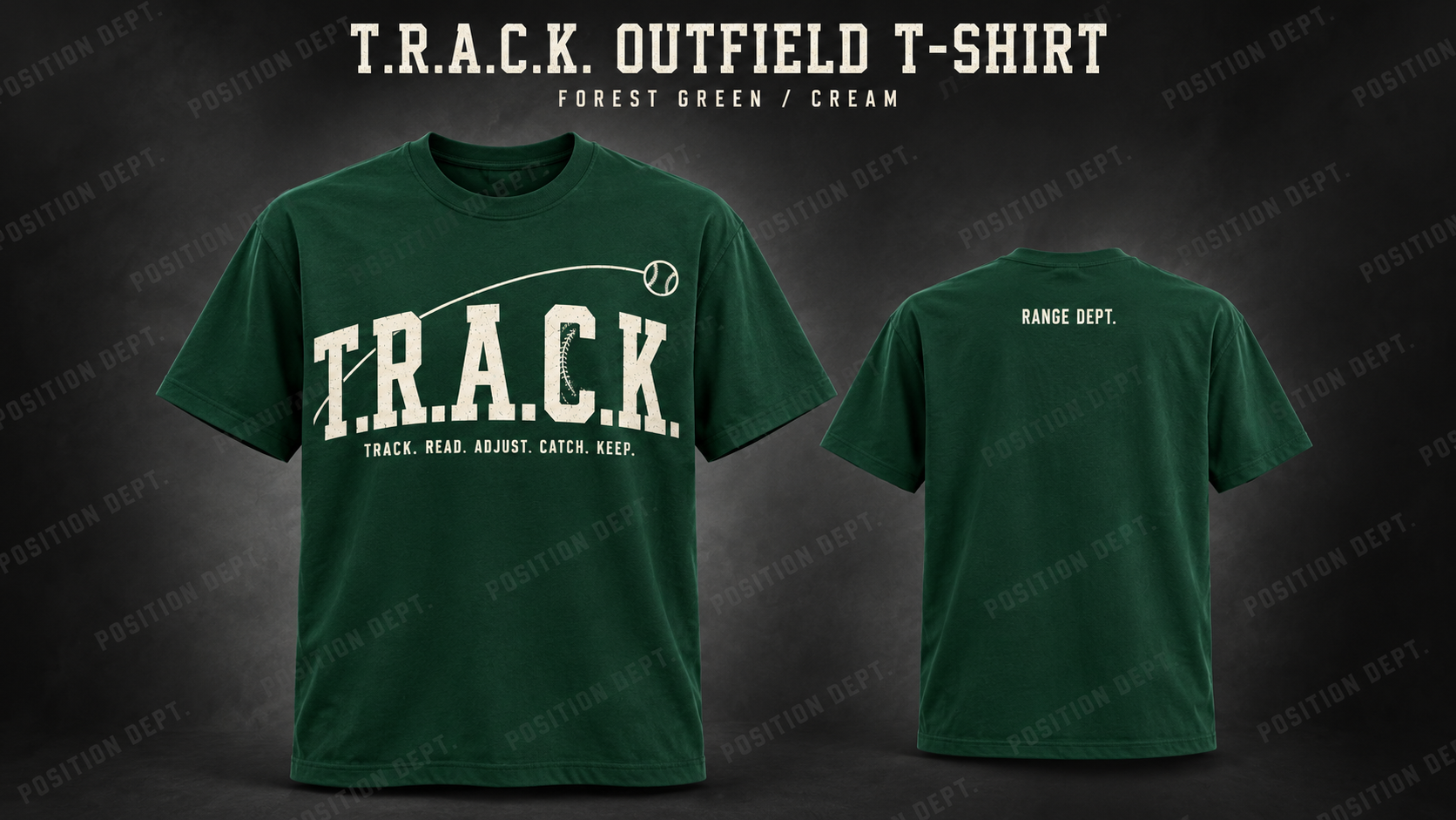 Position Dept. T.R.A.C.K. outfield T-shirt in Forest Green / Cream, front and back views, baseball and softball leisure wear.