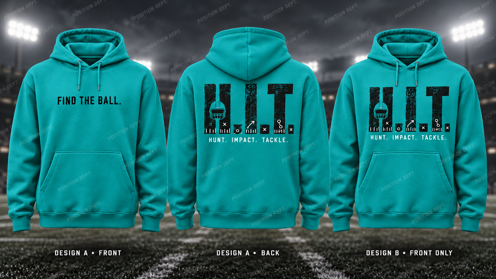 H.I.T. football hoodie in Teal / Black, showing Design A slogan front and letter back, plus Design B front-only artwork.