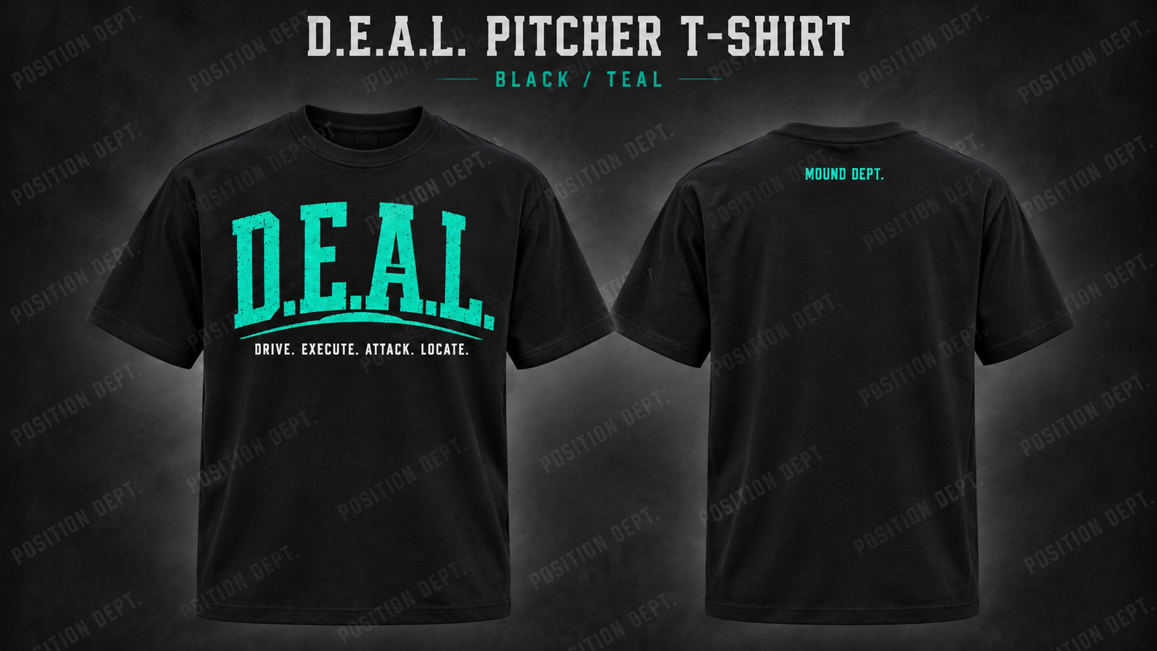 Position Dept. D.E.A.L. pitcher T-shirt in Black / Teal, front and back views, baseball and softball leisure wear.