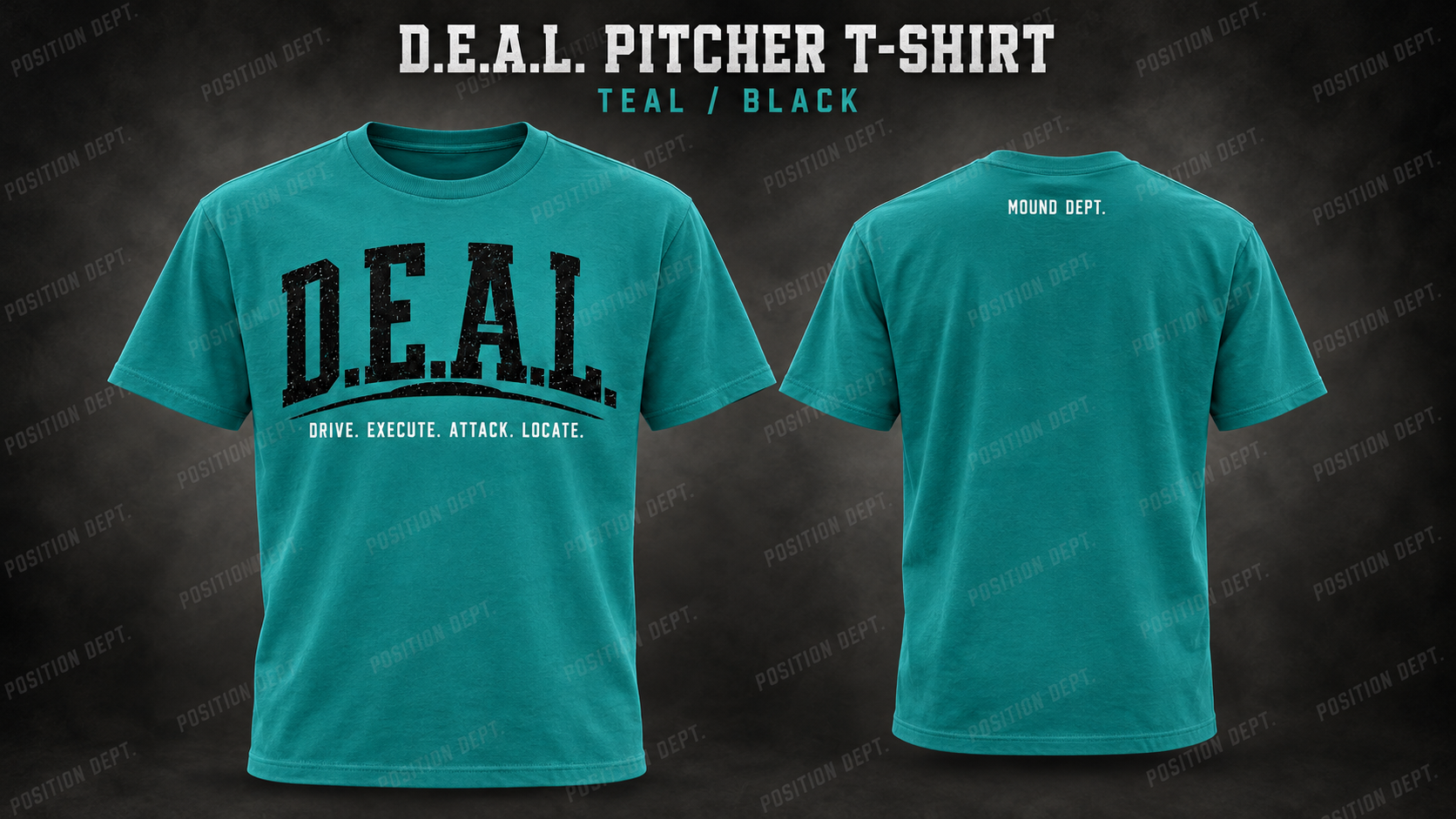Position Dept. D.E.A.L. pitcher T-shirt in Teal / Black, front and back views, baseball and softball leisure wear.