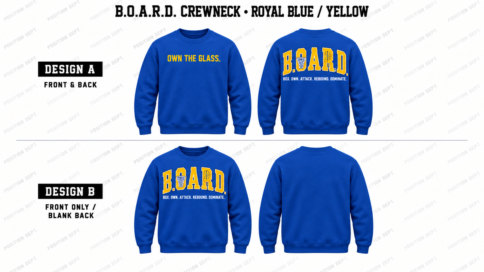 Position Dept. B.O.A.R.D. basketball crewneck in Royal Blue / Yellow, Design A front and back and Design B front-only with blank back.