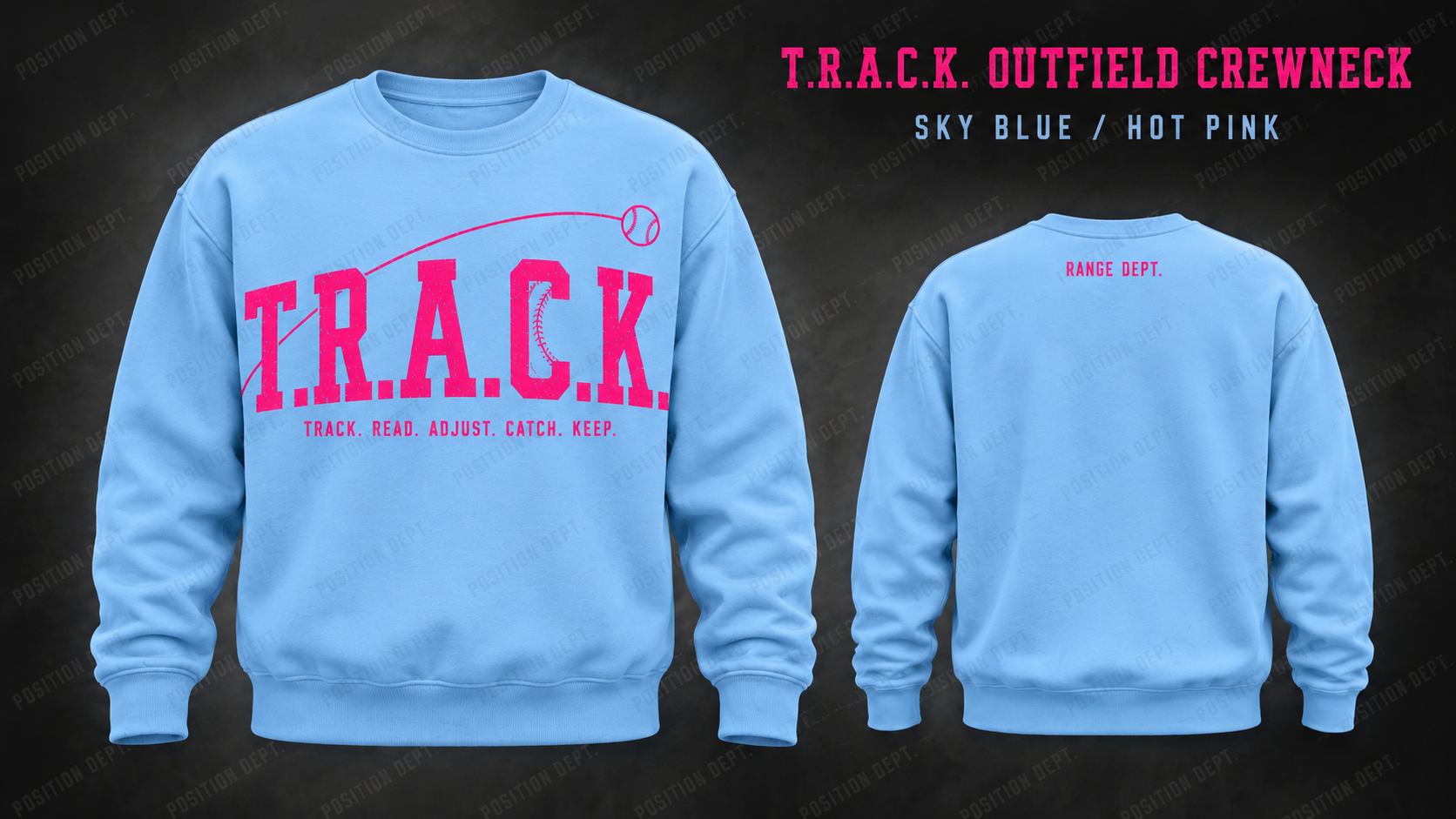 Position Dept. T.R.A.C.K. outfield crewneck in Sky Blue / Hot Pink, front and back views, baseball and softball leisure wear.