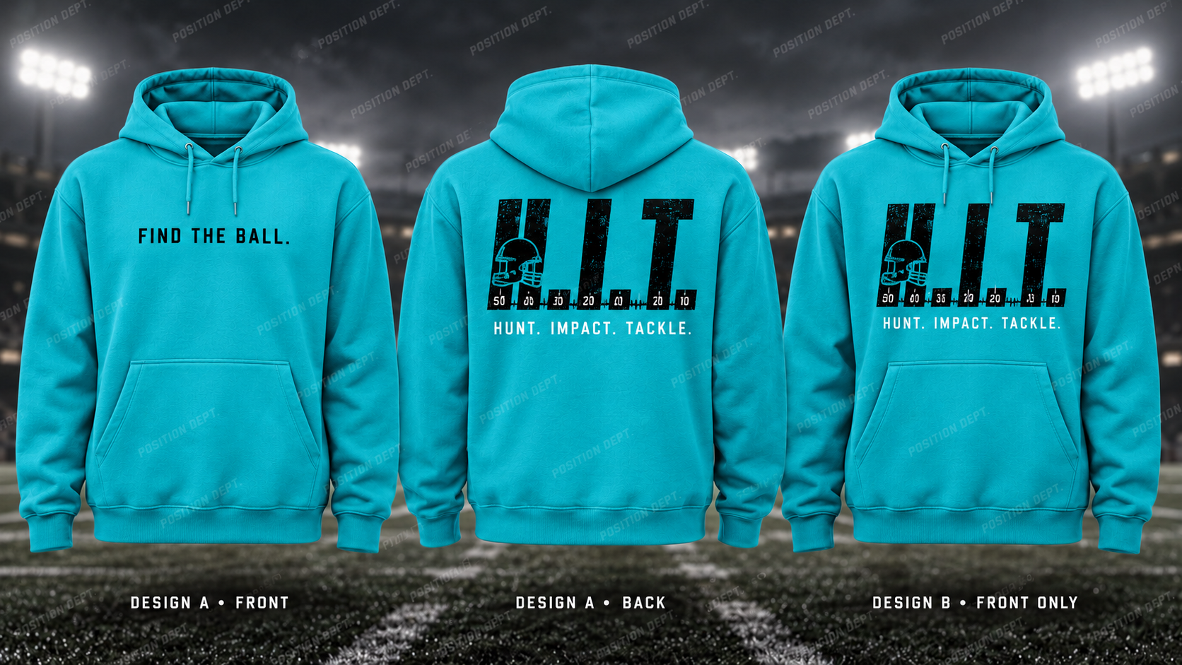 H.I.T. football hoodie in Turquoise / Black / White, showing Design A slogan front and letter back, plus Design B front-only artwork.