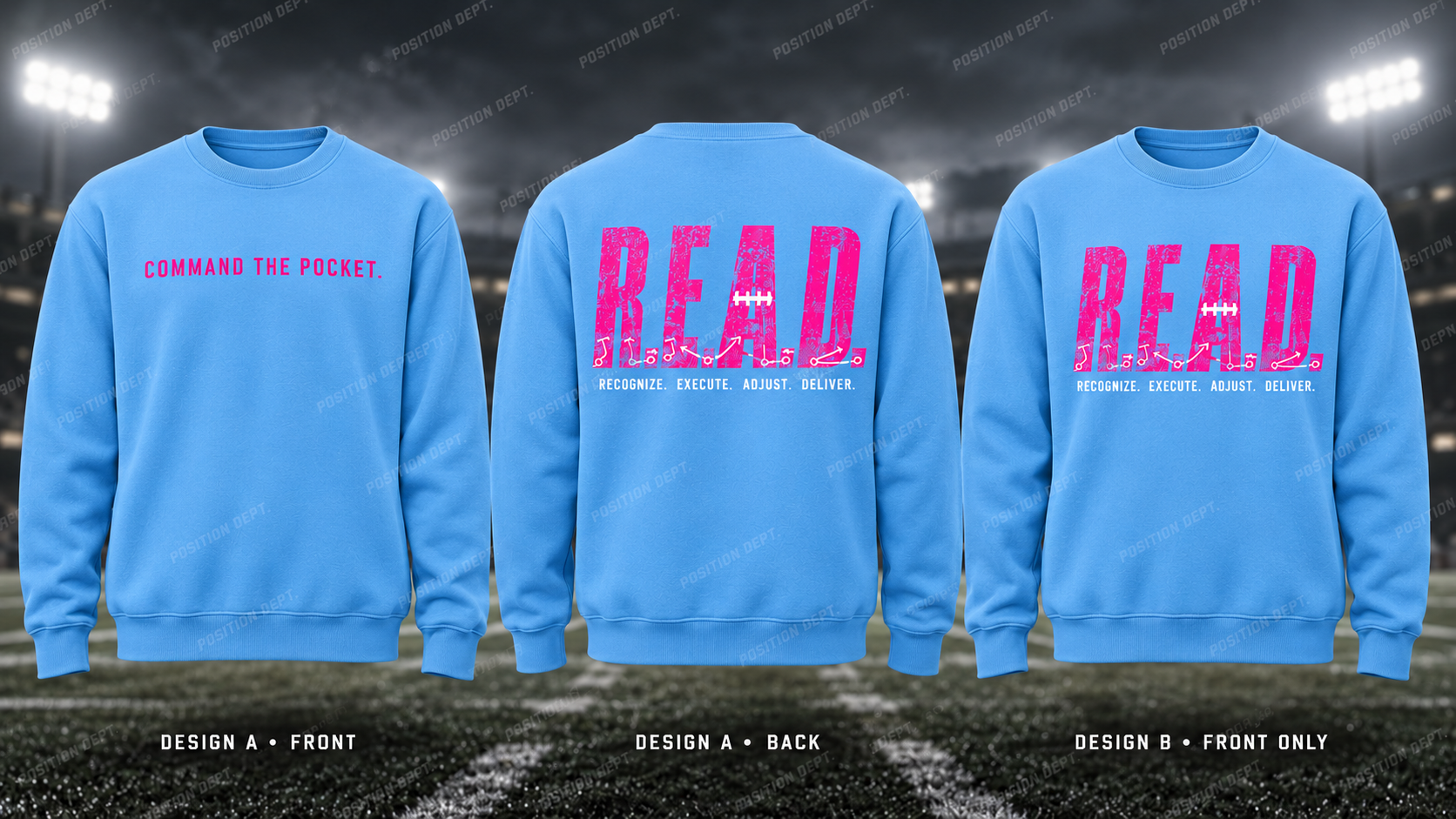 Position Dept. R.E.A.D. football crewneck in Sky Blue / Hot Pink. Design A slogan front and graphic back; Design B graphic front only with blank back.