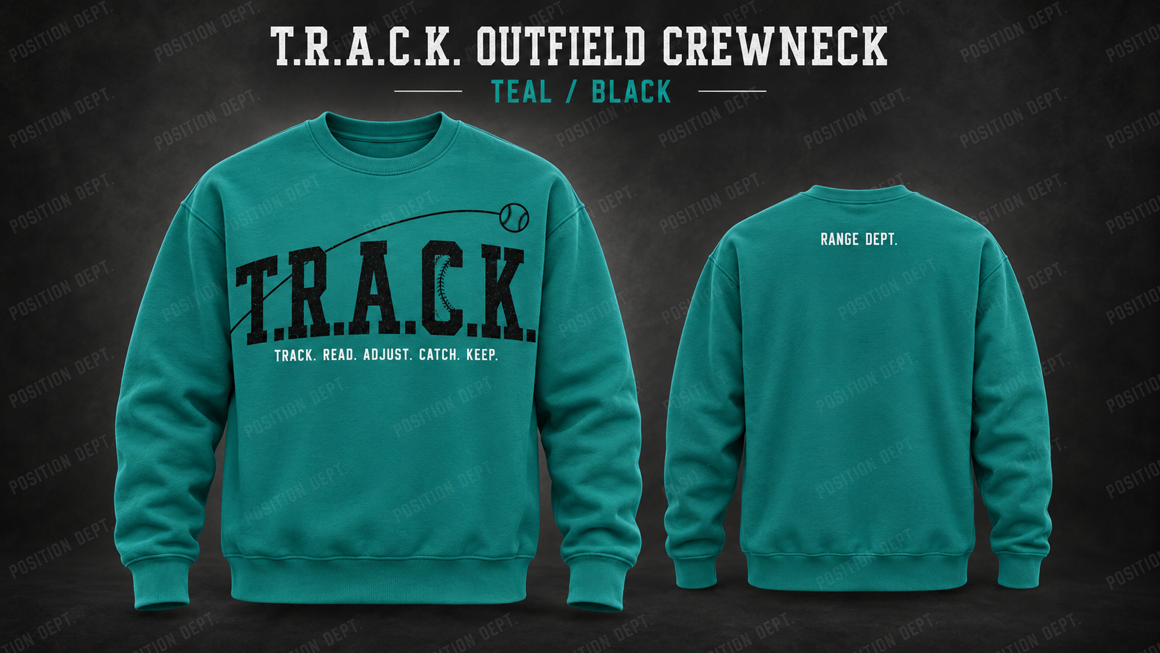 Position Dept. T.R.A.C.K. outfield crewneck in Teal / Black, front and back views, baseball and softball leisure wear.