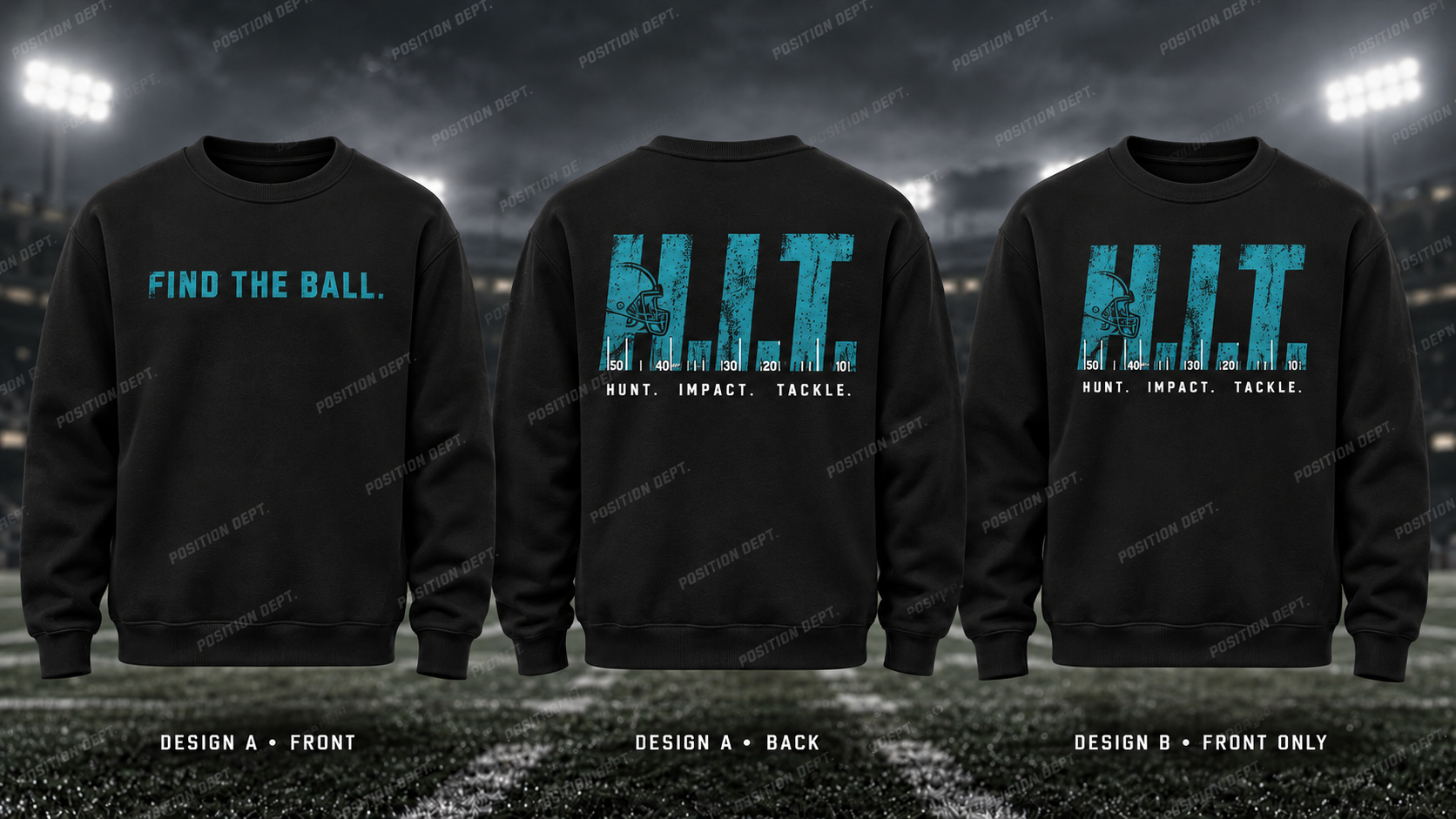 H.I.T. football crewneck in Black / Teal. Design A slogan front and graphic back; Design B graphic front, blank back. Position Dept.