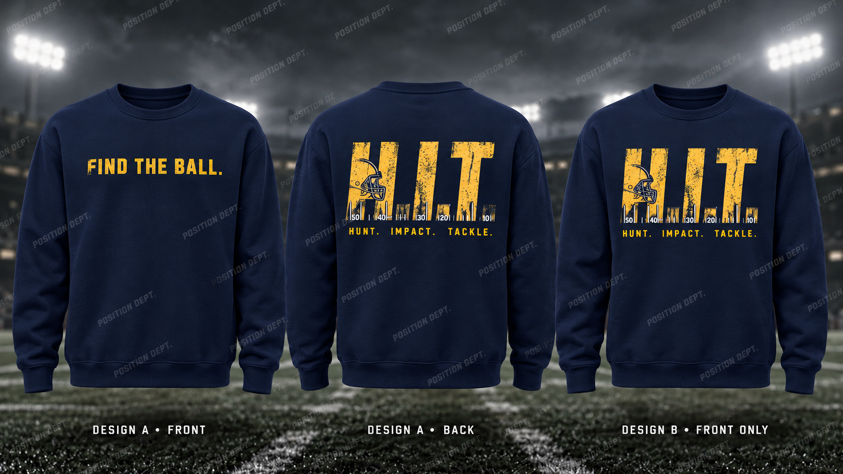 H.I.T. football crewneck in Navy / Gold / Yellow. Design A slogan front and graphic back; Design B graphic front, blank back. Position Dept.