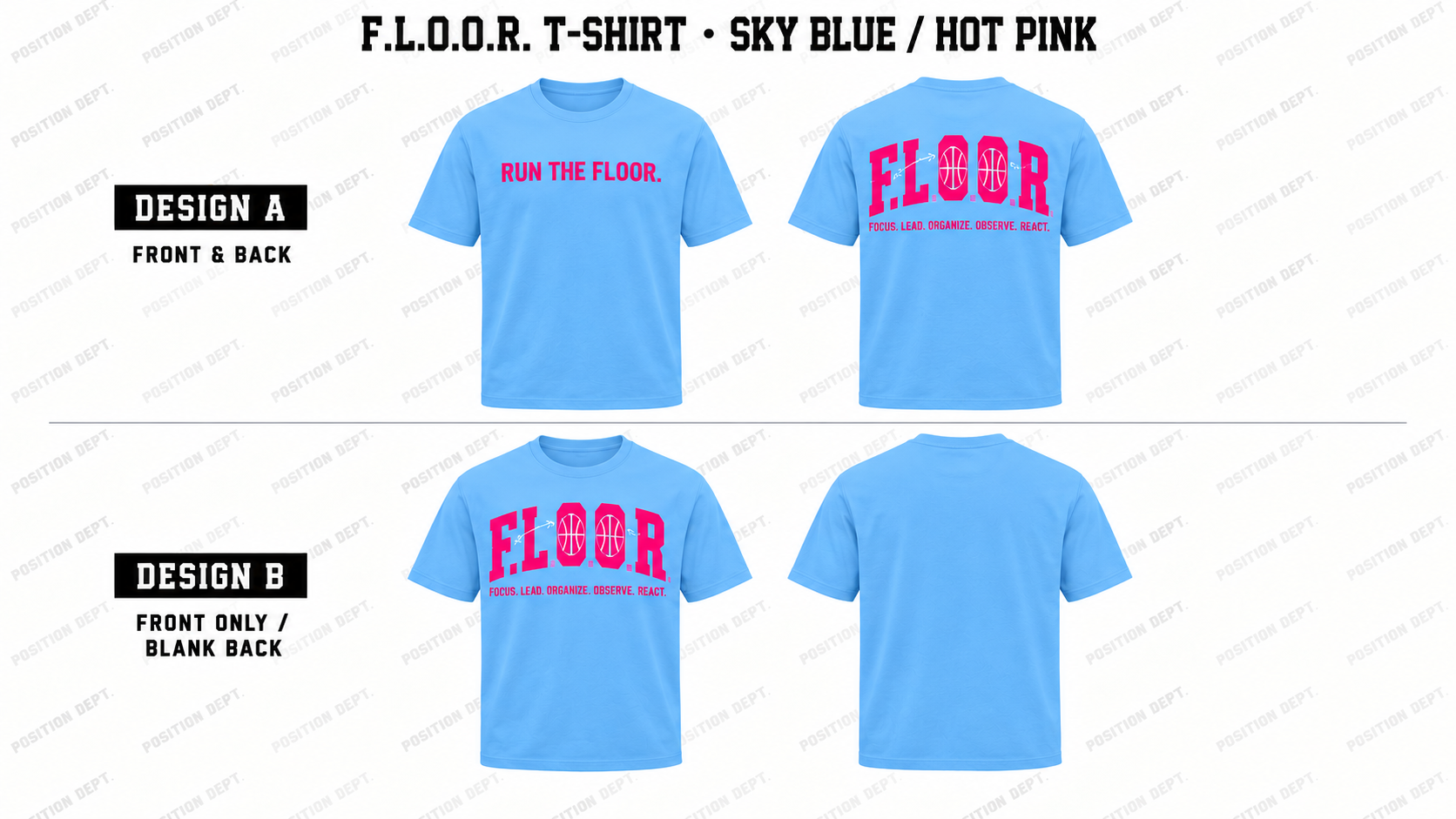 Position Dept. F.L.O.O.R. basketball T-shirt in Sky Blue / Hot Pink, Design A front and back and Design B front-only with blank back.