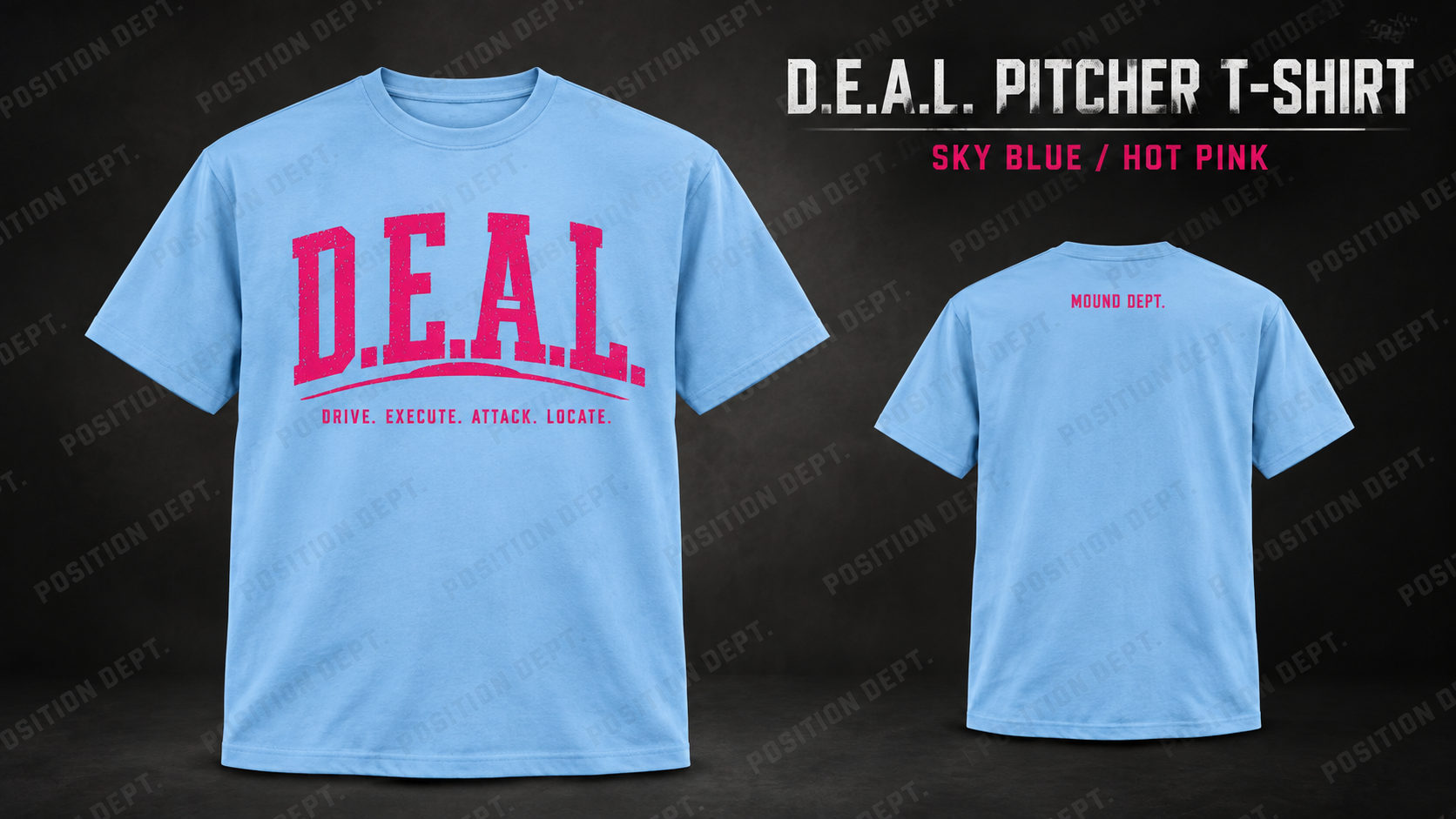 Position Dept. D.E.A.L. pitcher T-shirt in Sky Blue / Hot Pink, front and back views, baseball and softball leisure wear.