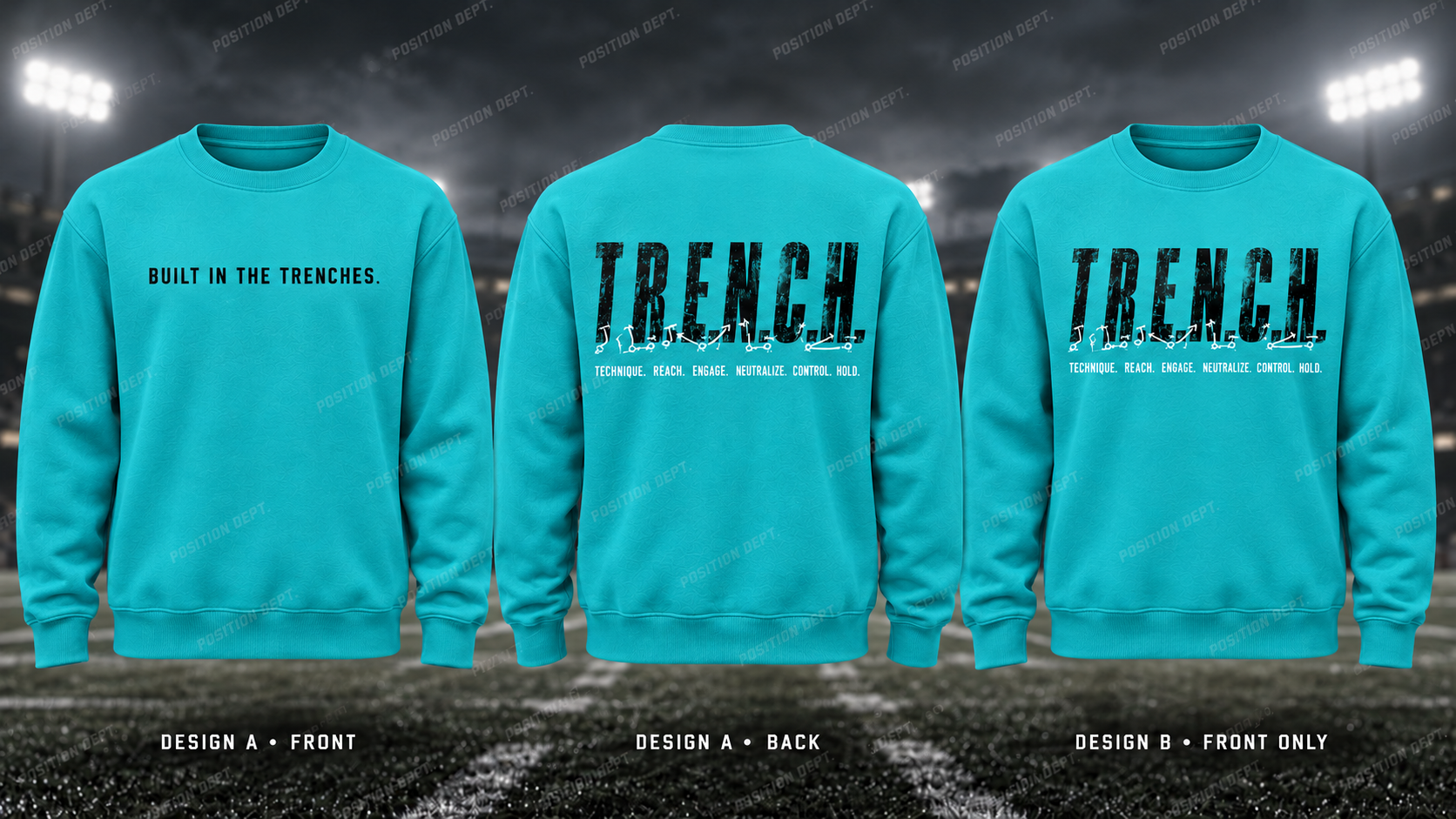 T.R.E.N.C.H. football crewneck in Turquoise / Black / White. Design A slogan front and graphic back; Design B graphic front, blank back. Position Dept.