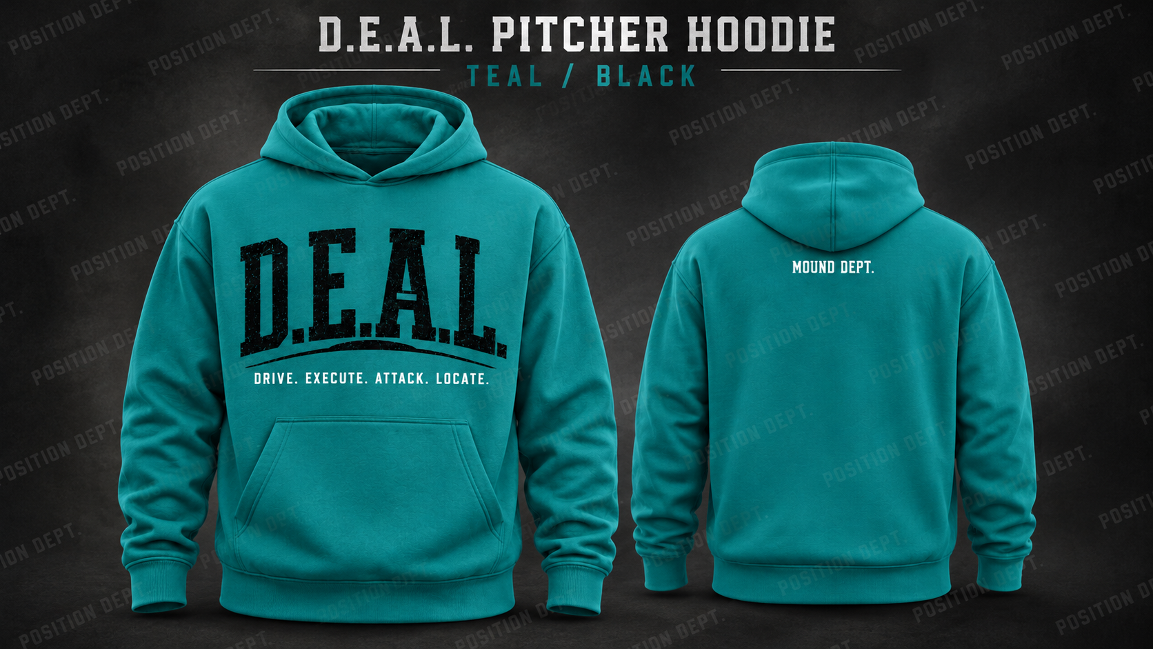 Position Dept. D.E.A.L. pitcher hoodie in Teal / Black, front and back views, baseball and softball leisure wear.