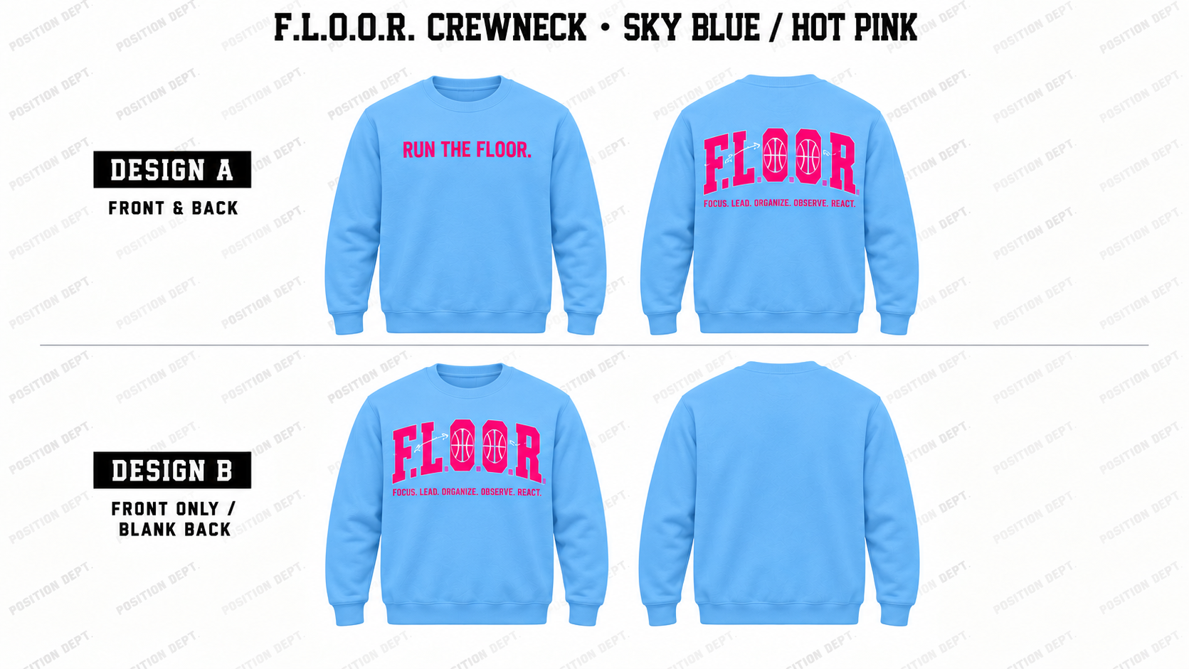 Position Dept. F.L.O.O.R. basketball crewneck in Sky Blue / Hot Pink, Design A front and back and Design B front-only with blank back.