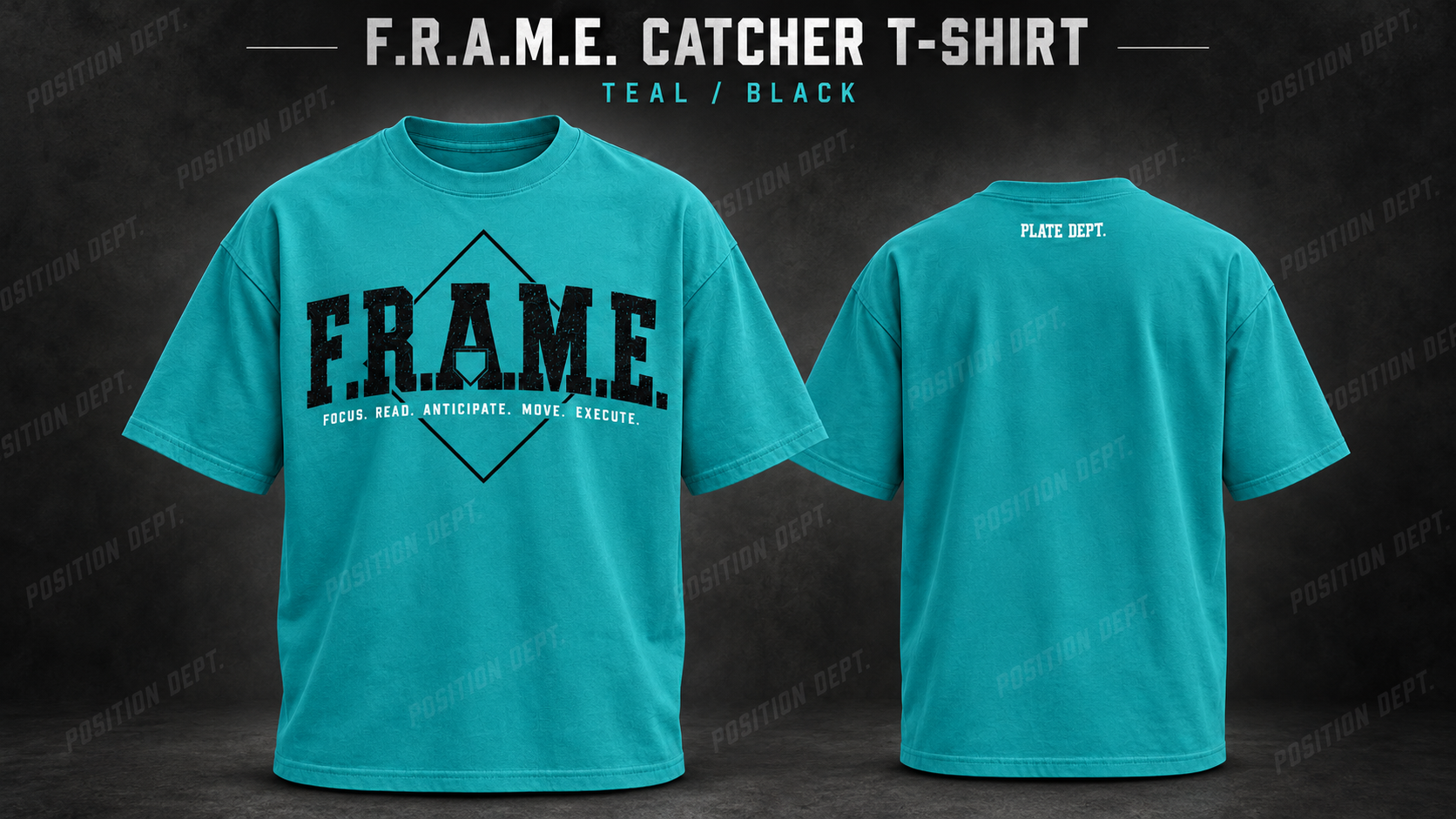 Position Dept. F.R.A.M.E. catcher T-shirt in Teal / Black, front and back views, baseball and softball leisure wear.
