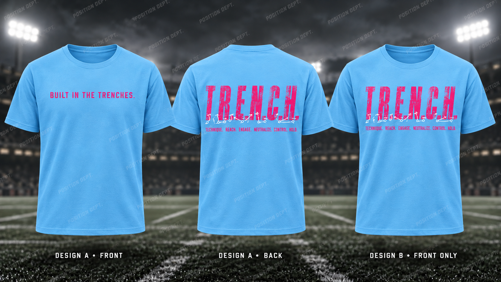 T.R.E.N.C.H. football T-shirt in Sky Blue / Hot Pink. Design A slogan front and graphic back; Design B graphic front, blank back. Position Dept.