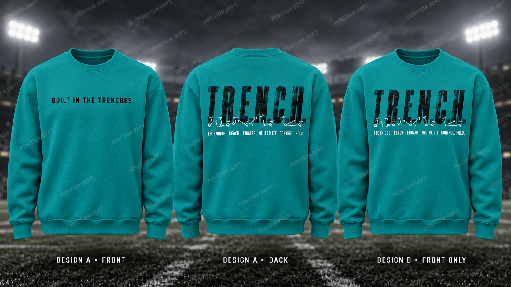 T.R.E.N.C.H. football crewneck in Teal / Black. Design A slogan front and graphic back; Design B graphic front, blank back. Position Dept.