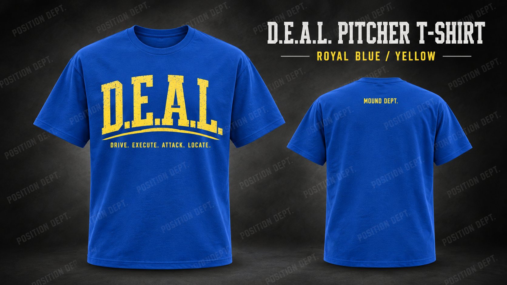 Position Dept. D.E.A.L. pitcher T-shirt in Royal Blue / Yellow, front and back views, baseball and softball leisure wear.