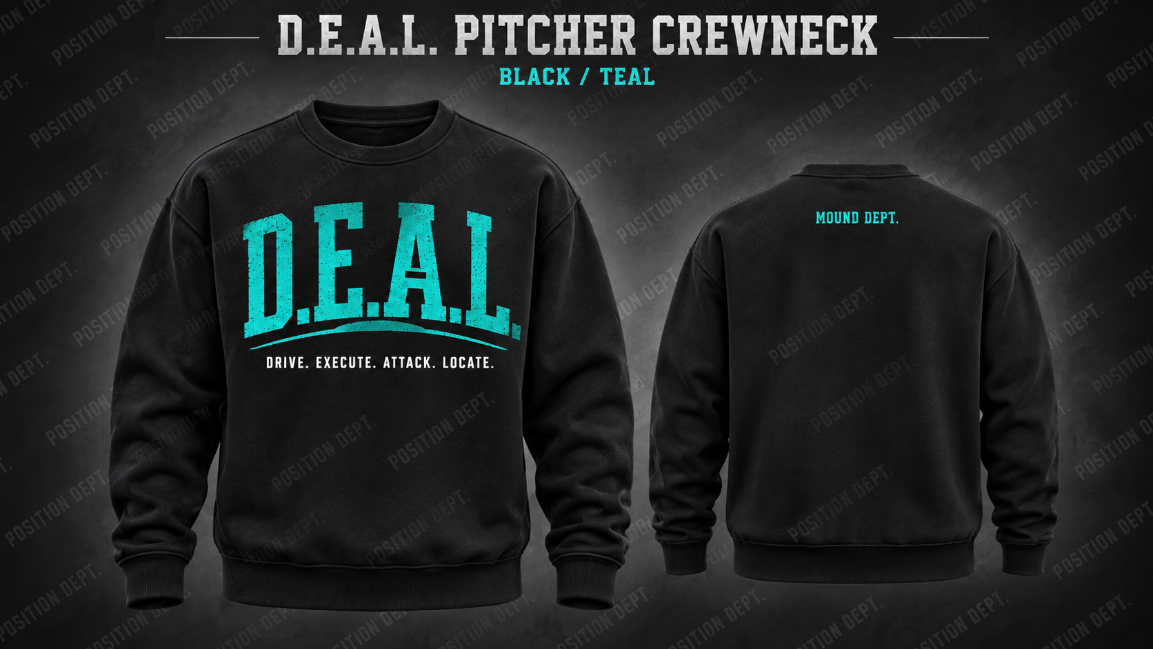 Position Dept. D.E.A.L. pitcher crewneck in Black / Teal, front and back views, baseball and softball leisure wear.