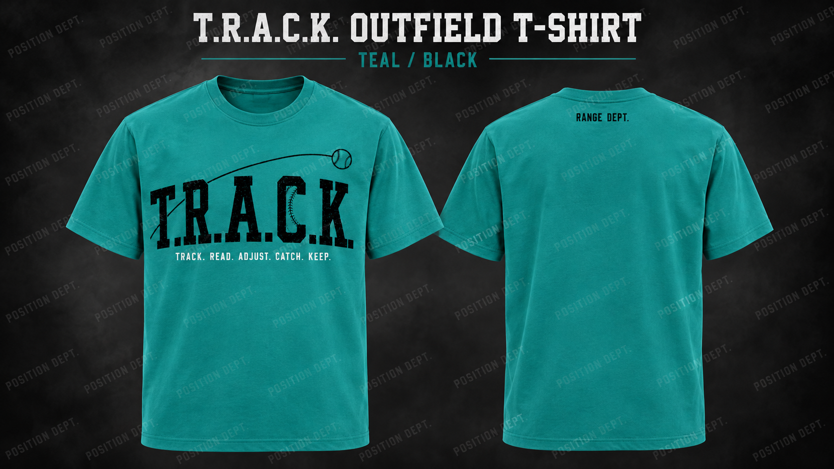 Position Dept. T.R.A.C.K. outfield T-shirt in Teal / Black, front and back views, baseball and softball leisure wear.