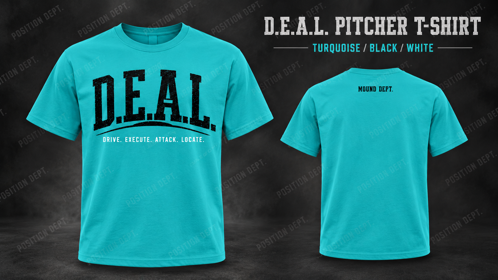 Position Dept. D.E.A.L. pitcher T-shirt in Turquoise / Black / White, front and back views, baseball and softball leisure wear.