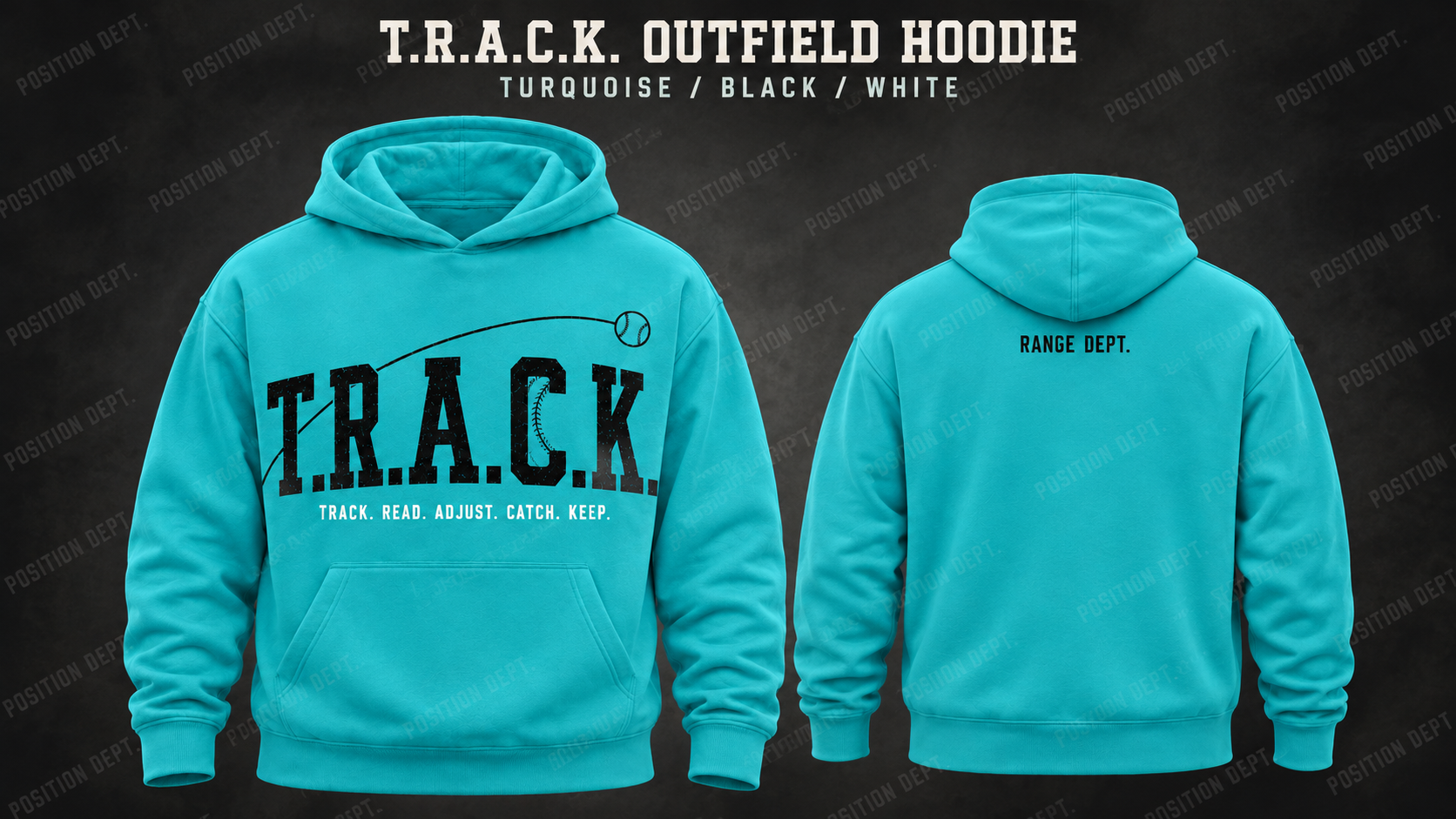 Position Dept. T.R.A.C.K. outfield hoodie in Turquoise / Black / White, front and back views, baseball and softball leisure wear.