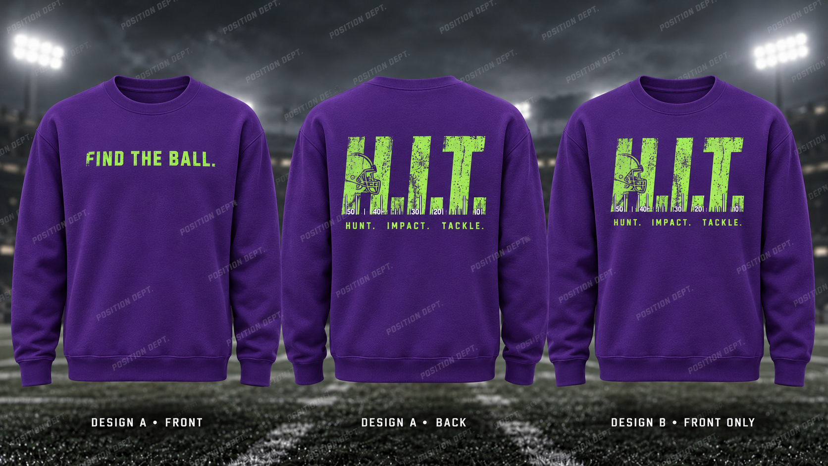 H.I.T. football crewneck in Purple / Lime Green. Design A slogan front and graphic back; Design B graphic front, blank back. Position Dept.