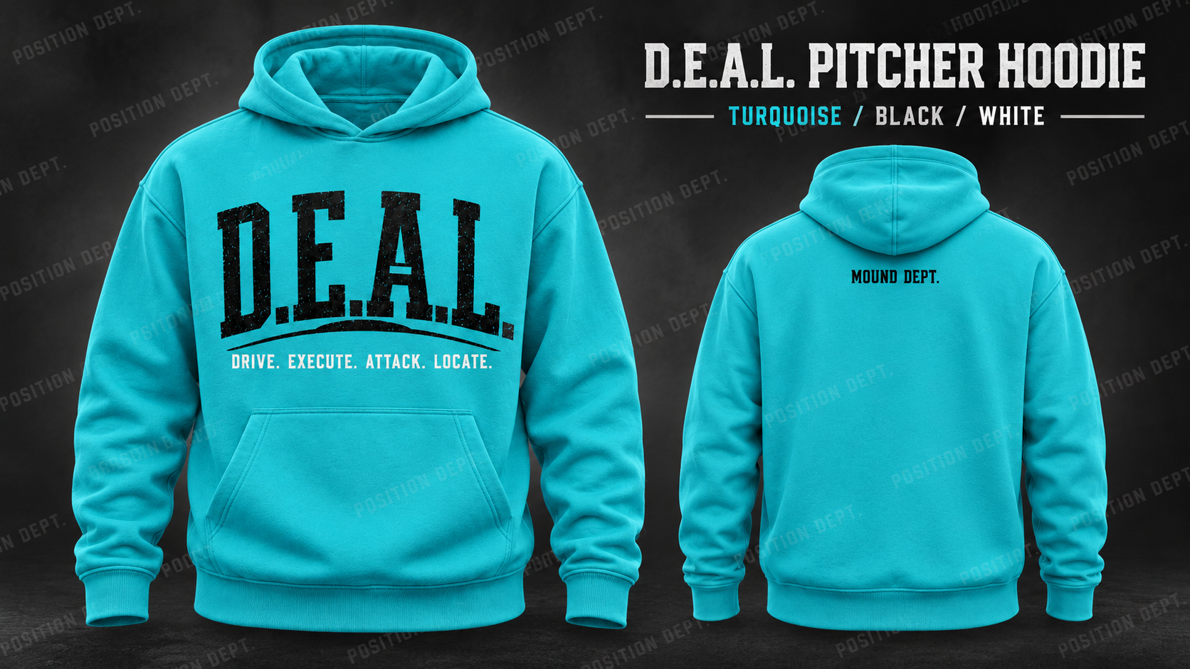 Position Dept. D.E.A.L. pitcher hoodie in Turquoise / Black / White, front and back views, baseball and softball leisure wear.