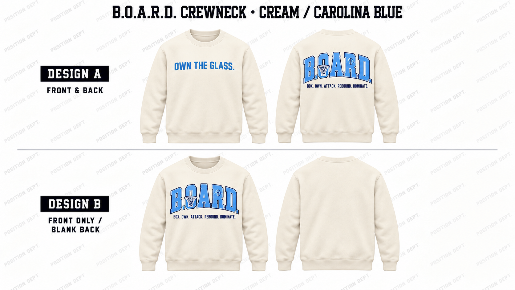 Position Dept. B.O.A.R.D. basketball crewneck in Cream / Carolina Blue, Design A front and back and Design B front-only with blank back.