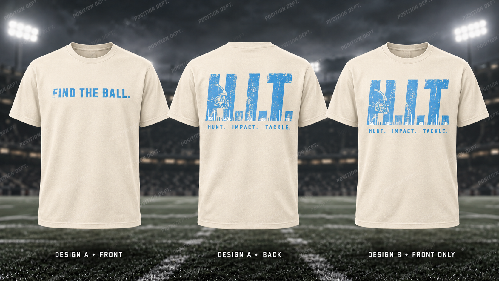 H.I.T. football T-shirt in Cream / Carolina Blue. Design A slogan front and graphic back; Design B graphic front, blank back. Position Dept.