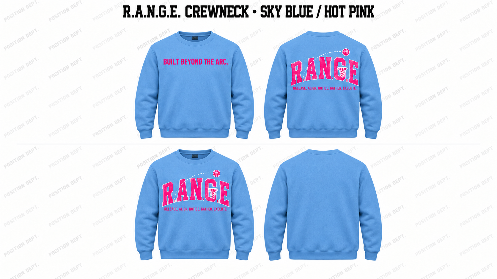 Position Dept. R.A.N.G.E. basketball crewneck in Sky Blue / Hot Pink, Design A front and back and Design B front-only with blank back.