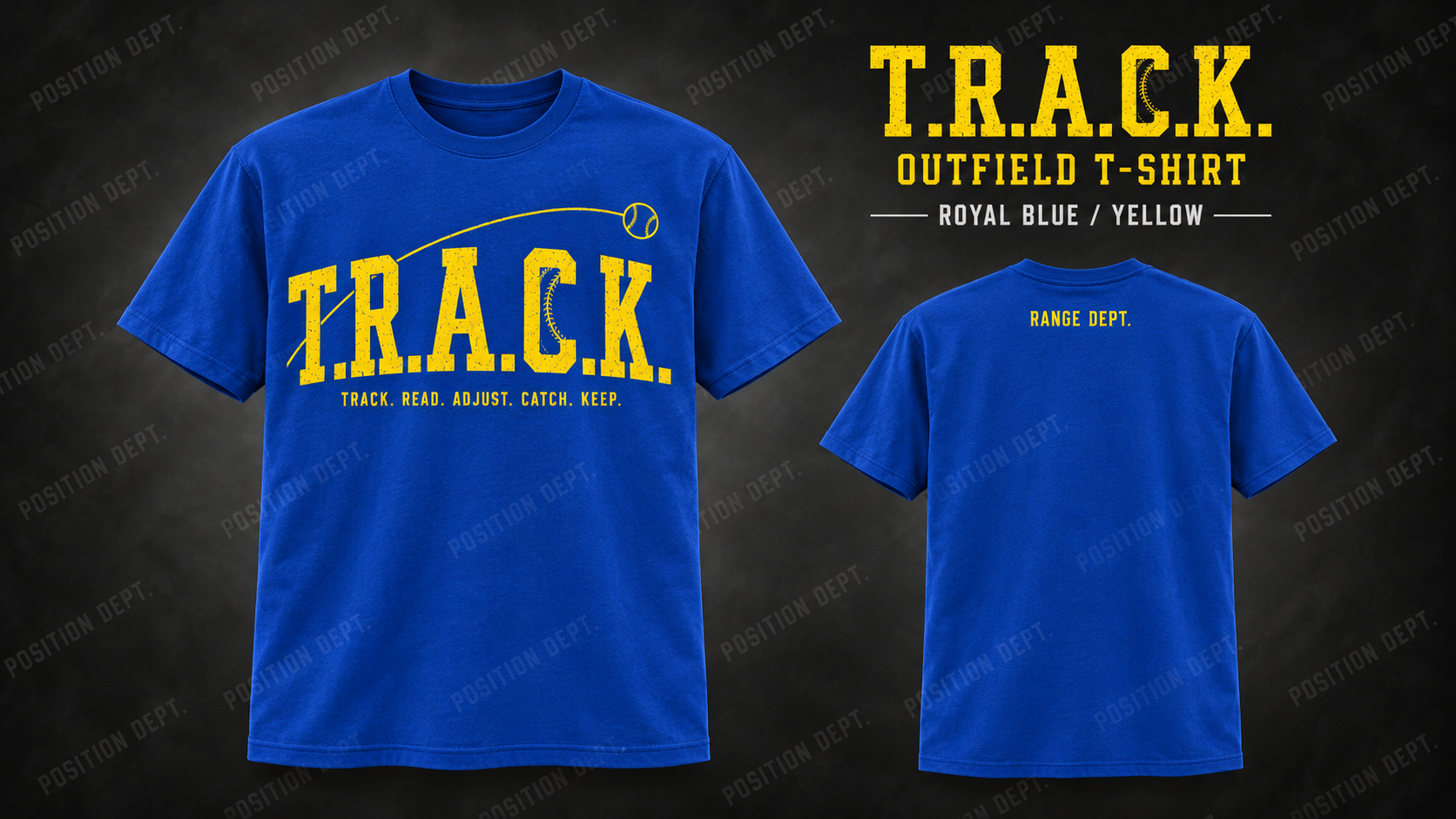 Position Dept. T.R.A.C.K. outfield T-shirt in Royal Blue / Yellow, front and back views, baseball and softball leisure wear.