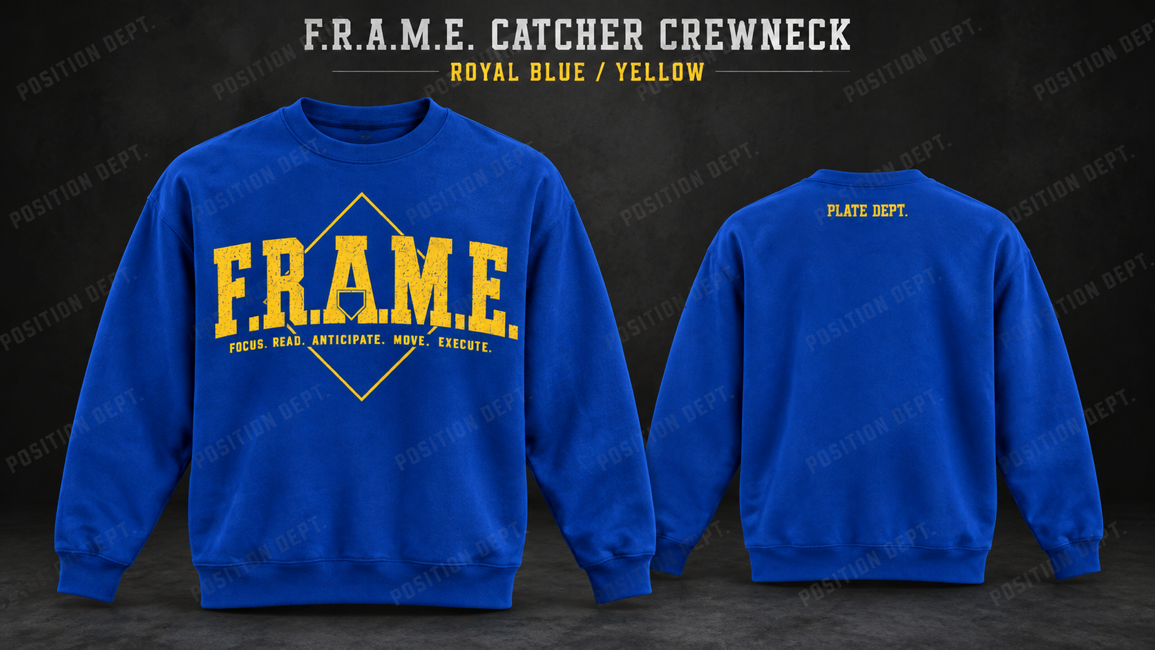 Position Dept. F.R.A.M.E. catcher crewneck in Royal Blue / Yellow, front and back views, baseball and softball leisure wear.