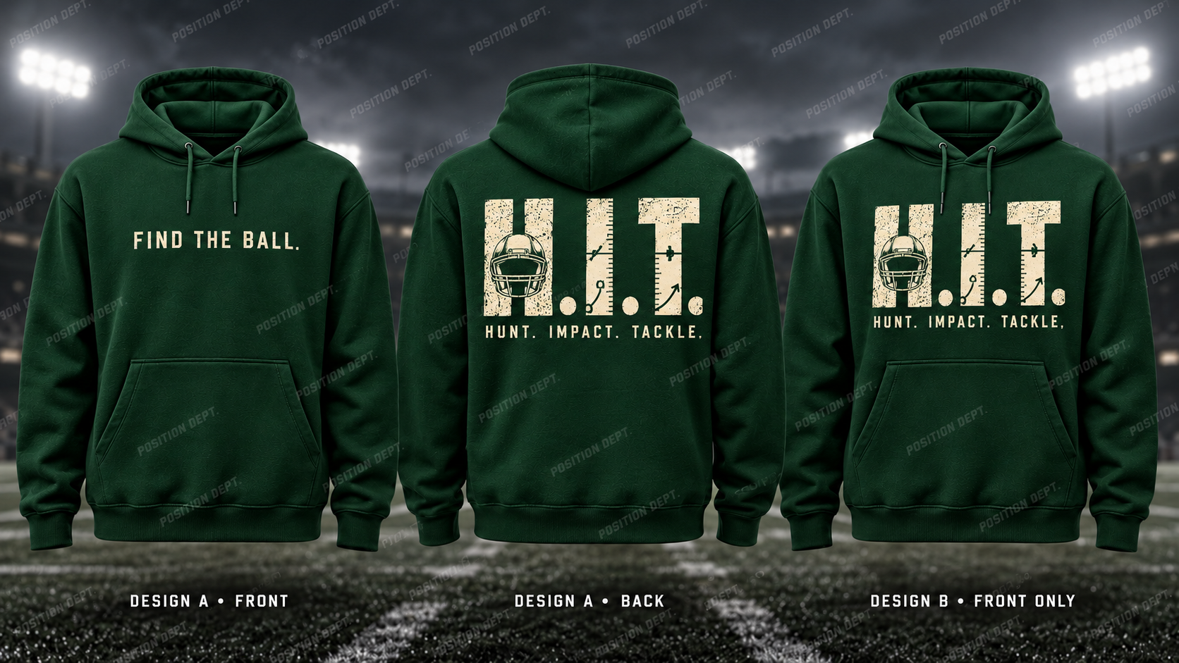 H.I.T. football hoodie in Forest Green / Cream, showing Design A slogan front and letter back, plus Design B front-only artwork.