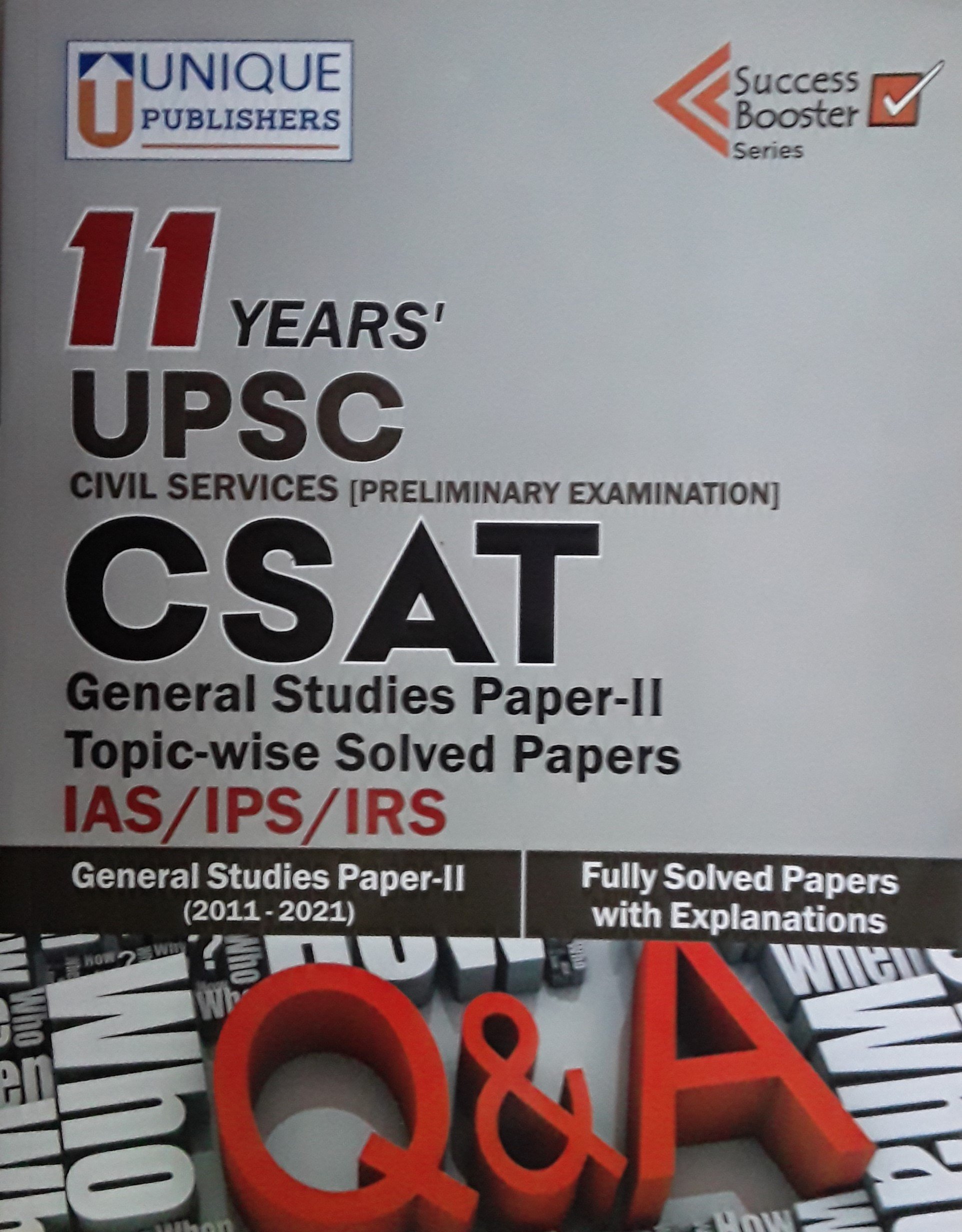 11 Years : UPSC CSAT : General Studies Paper-II : Topic-Wise Solved Papers (Copy)
