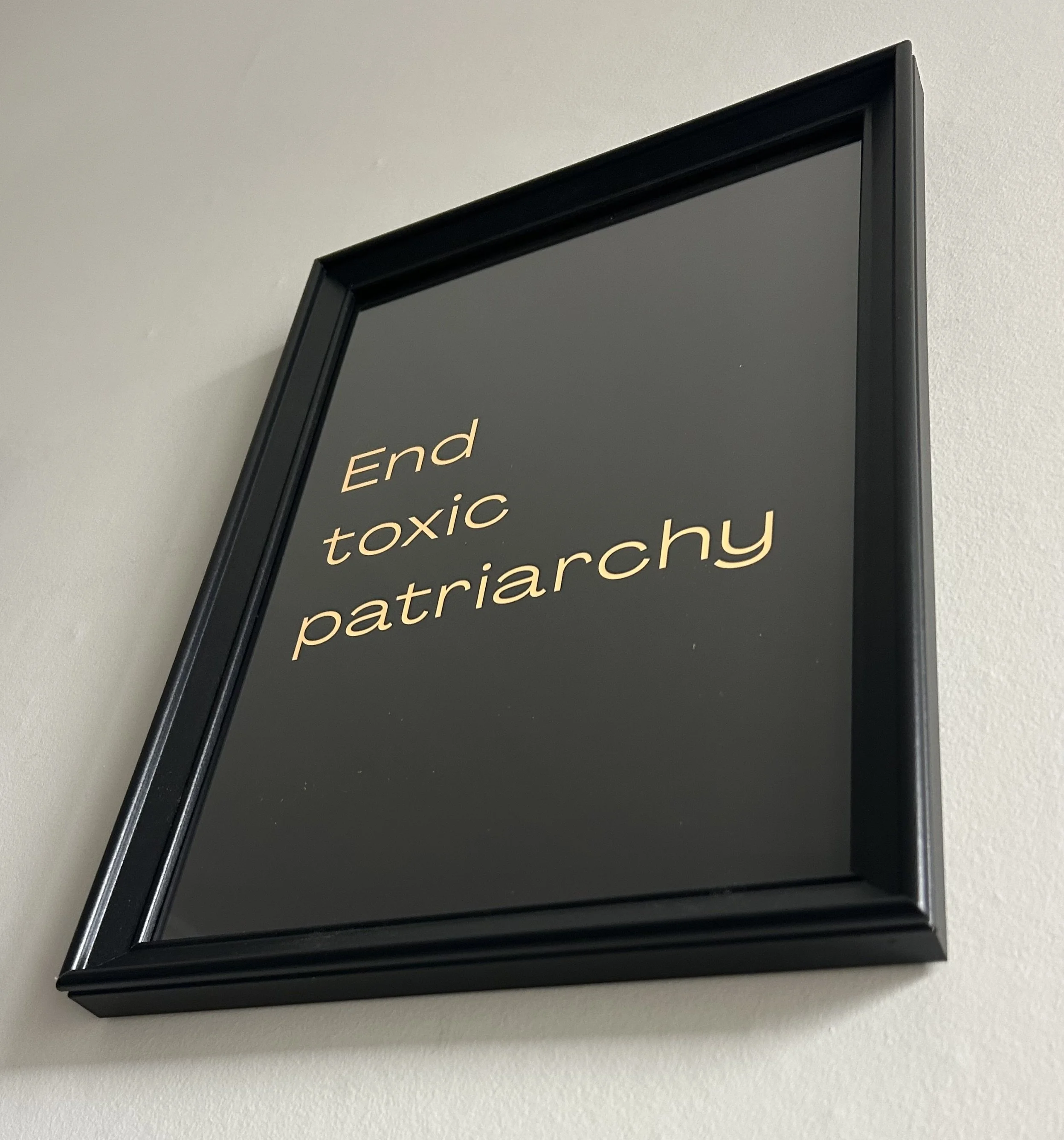End Toxic Patriarchy Art Print