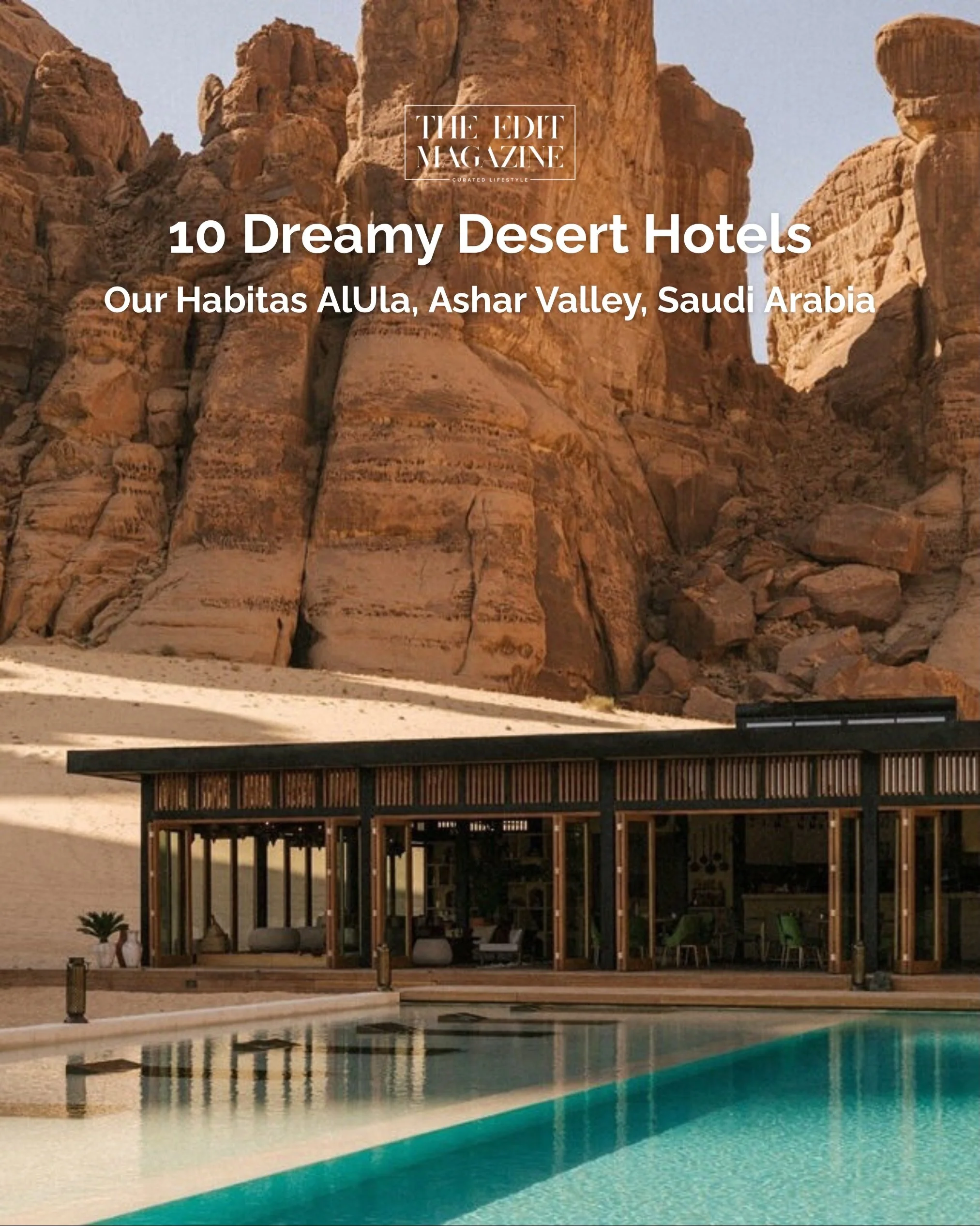 10 Dreamy Desert Hotels We Love! 

Endless horizons, golden light, ancient landscapes, and silent bliss. These are the desert escapes currently on our wish list.

1. Our Habitas AlUla (@habitasalula) - Ashar Valley, Saudi Arabia
2. Longitude 131˚ (@l