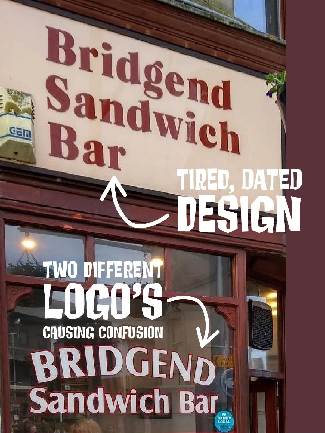 A sign for a Bridgend Sandwich Bar, with handwritten notes pointing to the design and logo, indicating confusion between two different logos and mentioning a tired, dated design.