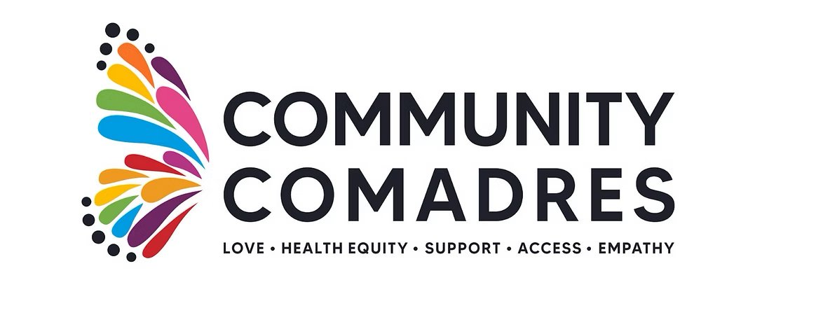 A colorful butterfly graphic with the words 'Community Comadres' next to it and the phrases 'Love, health equity, support, access, empathy' underneath.