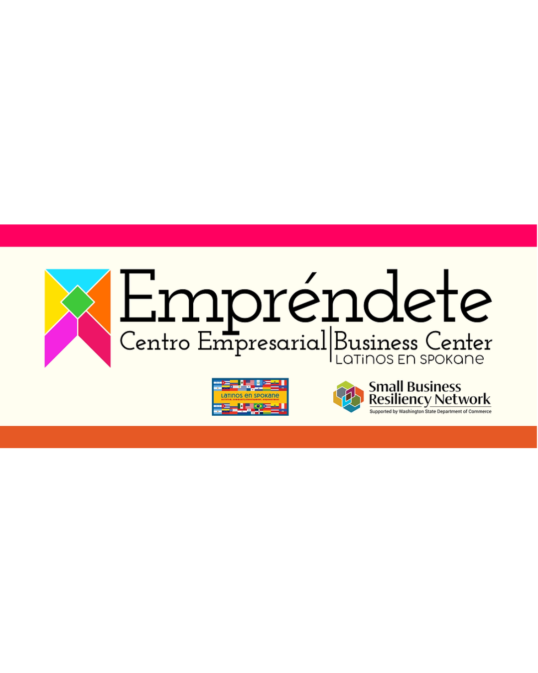 Banner for Empréndete Business Center and Latinos en Spokane, sponsored by Small Business Resiliency Network and Washington State Department of Commerce.