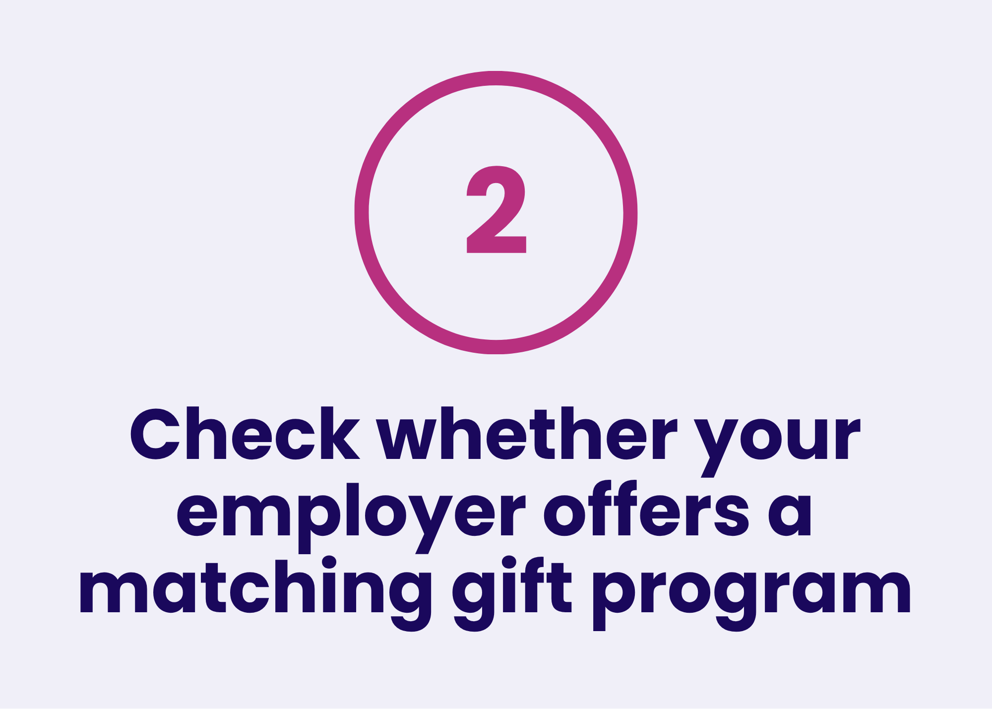 Image showing a pink circle with number 2 inside, above partially visible text about employer offers and gift matching programs.